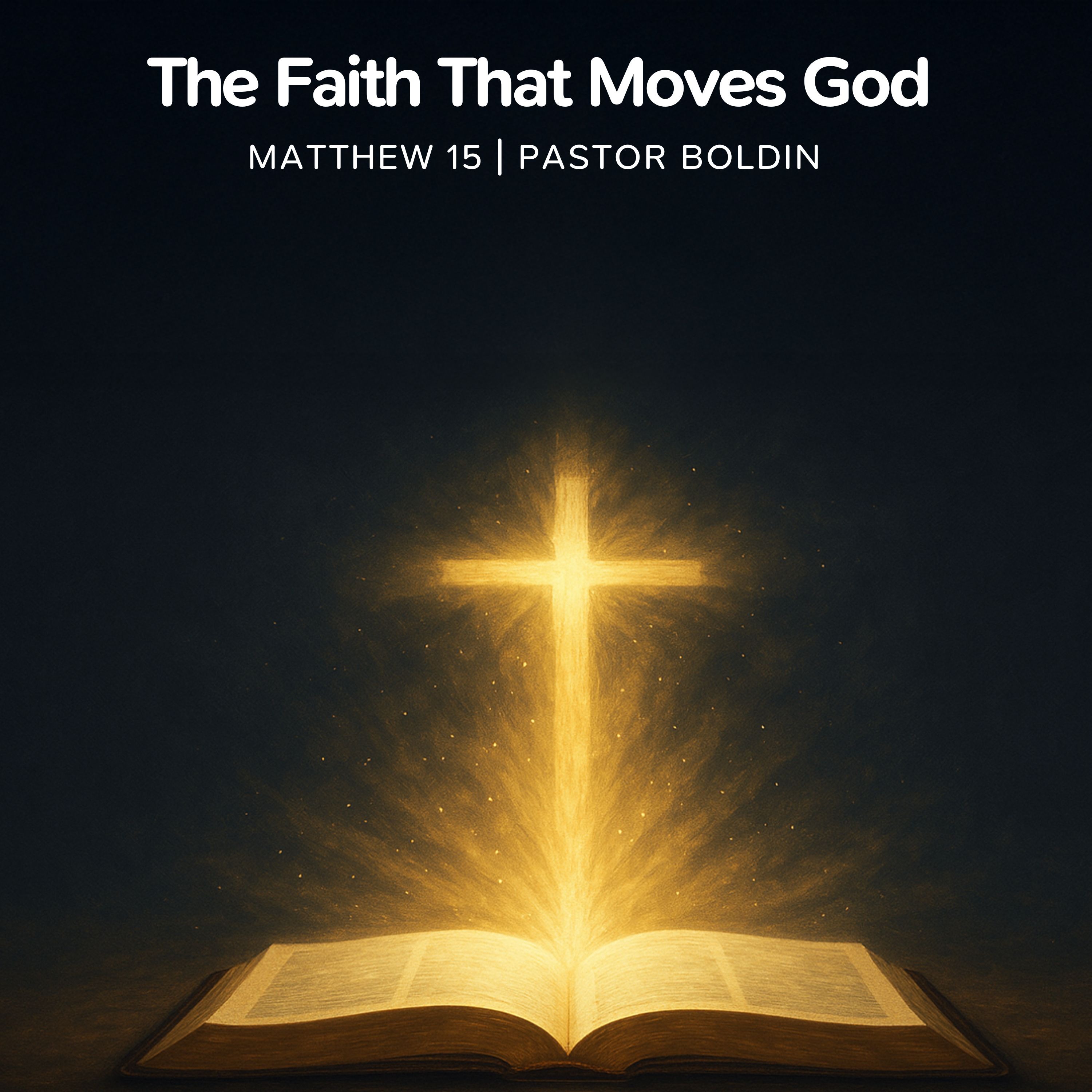 The Faith That Moves God