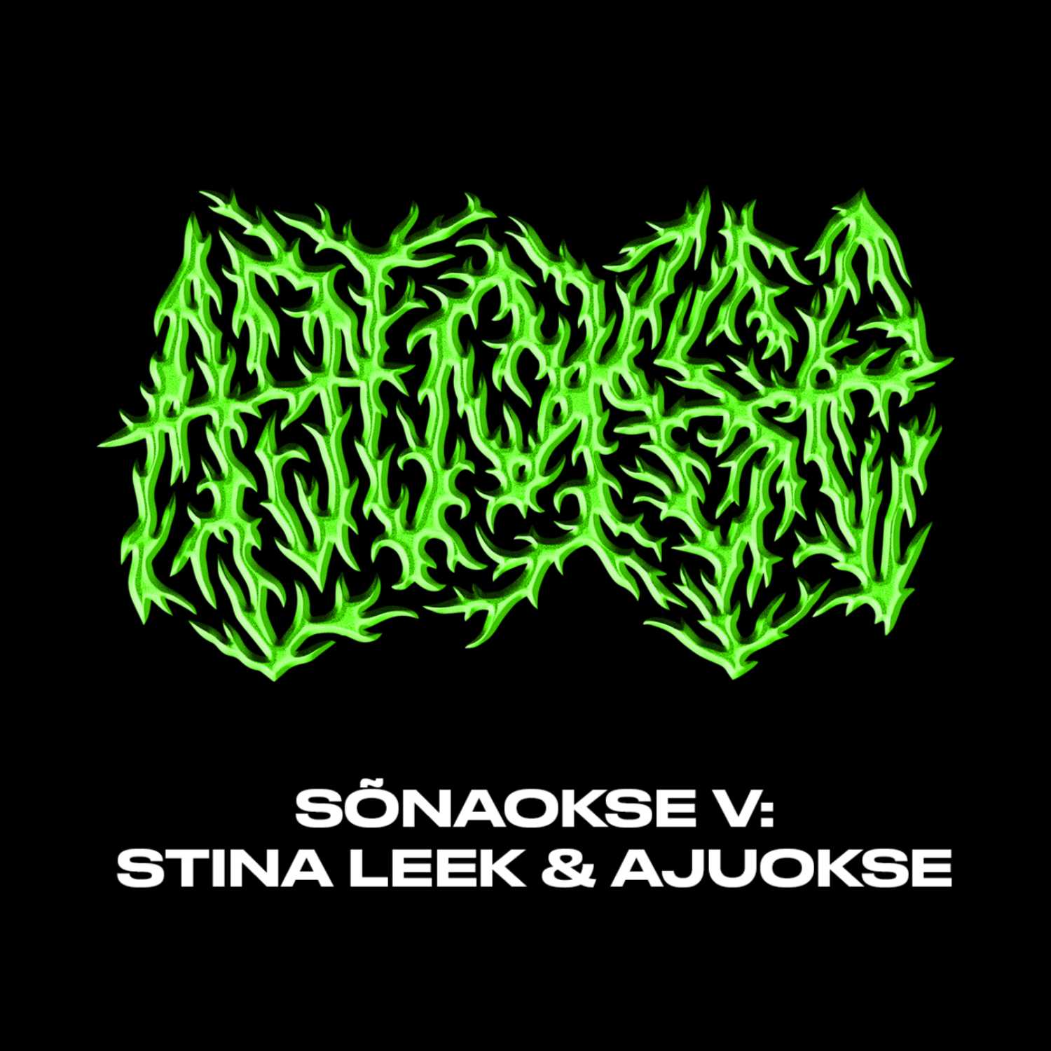 SÕNAOKSE V: STINA LEEK & AJUOKSE