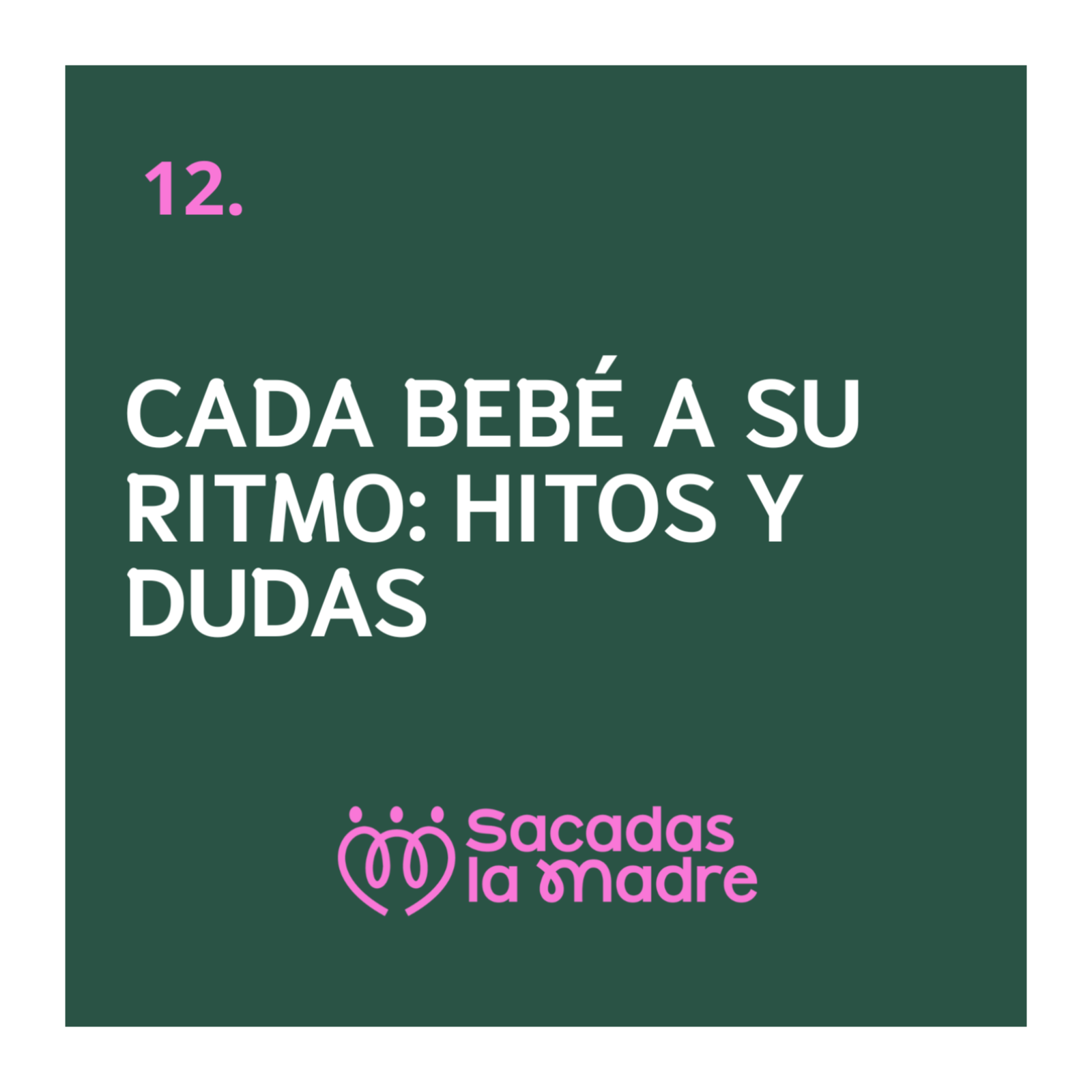Cada bebé a su ritmo: hitos y dudas