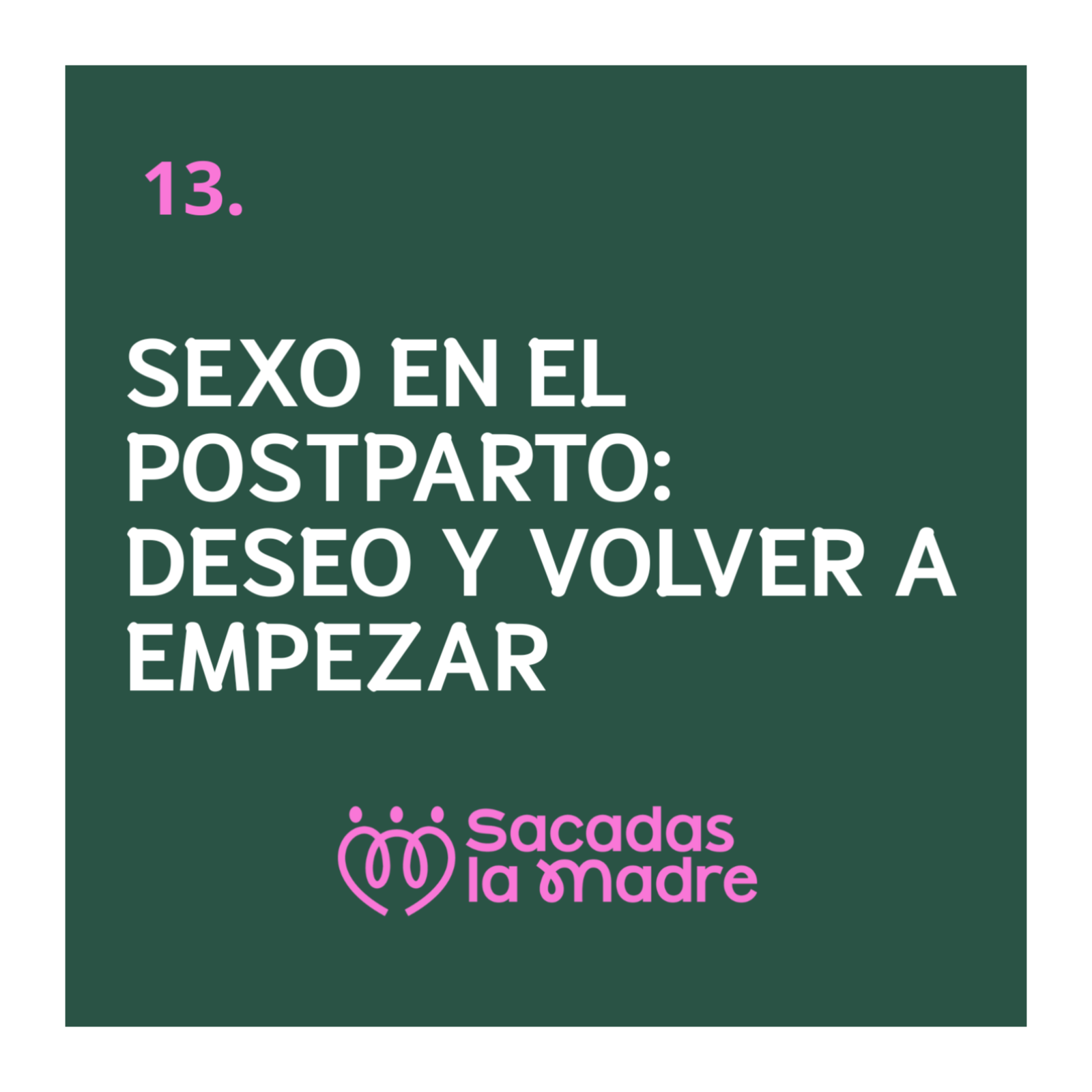 Sexo en el postparto: deseo y volver a empezar episode artwork