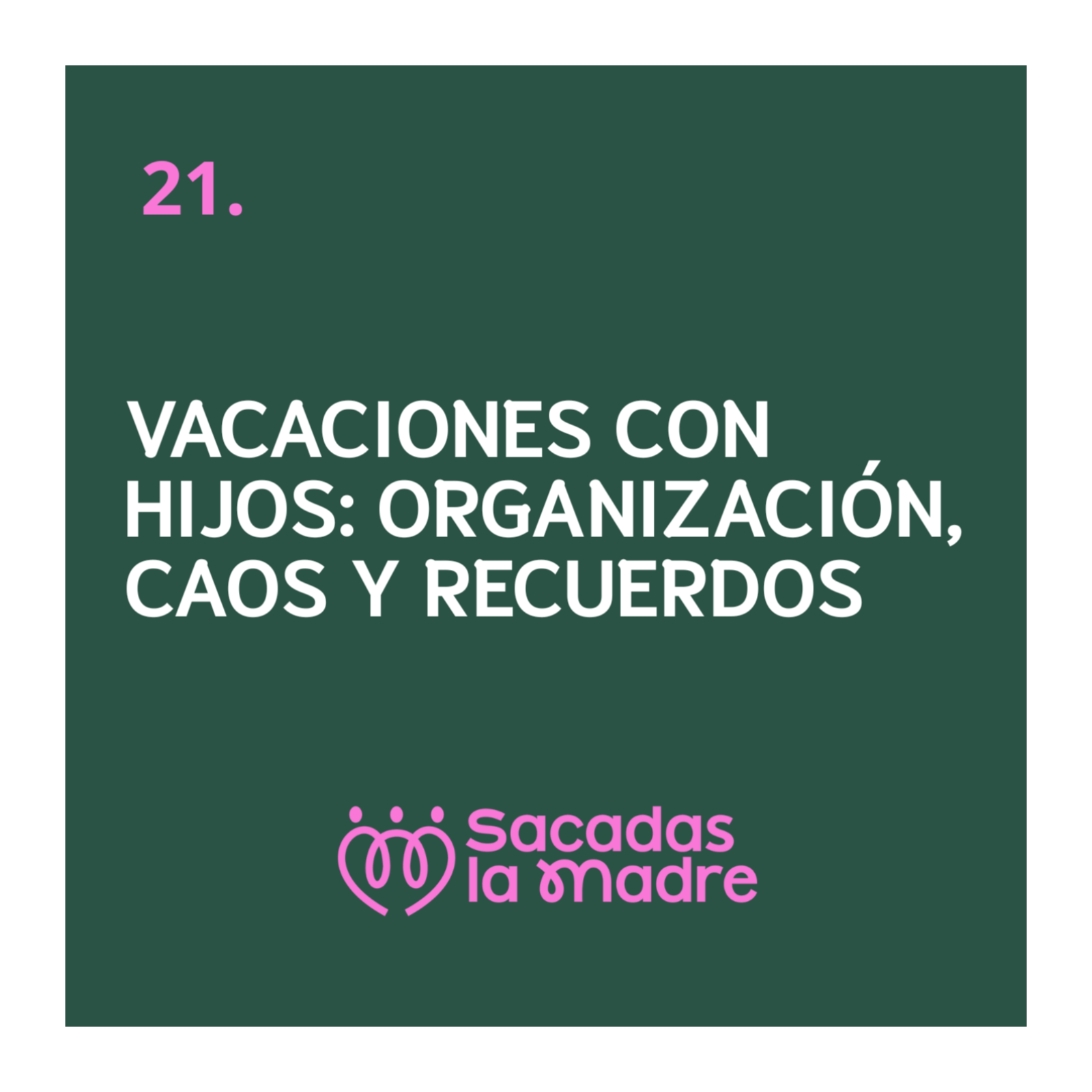 Vacaciones con hijos: organización, caos y recuerdos episode artwork