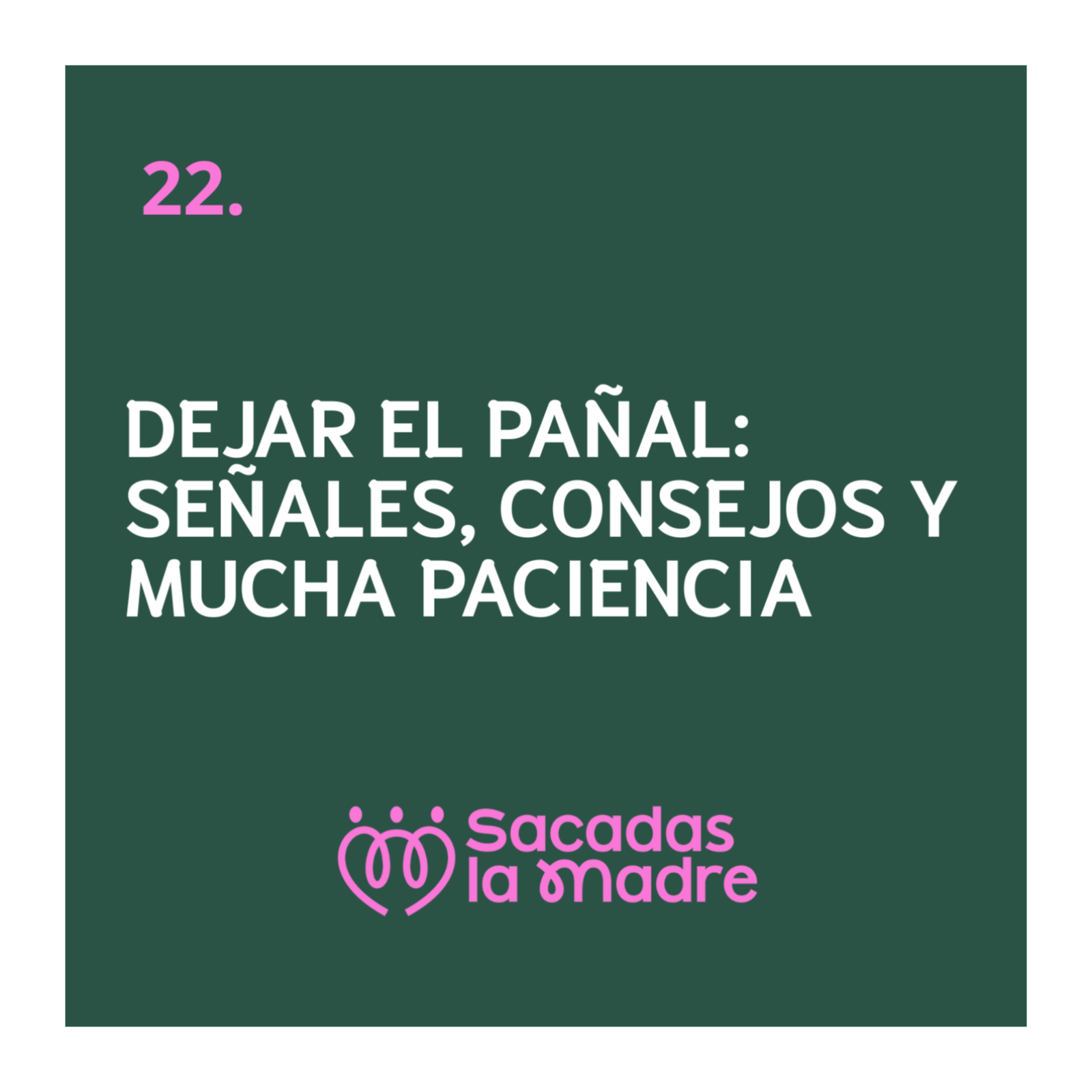 Dejar el pañal: señales, consejos y mucha paciencia episode artwork