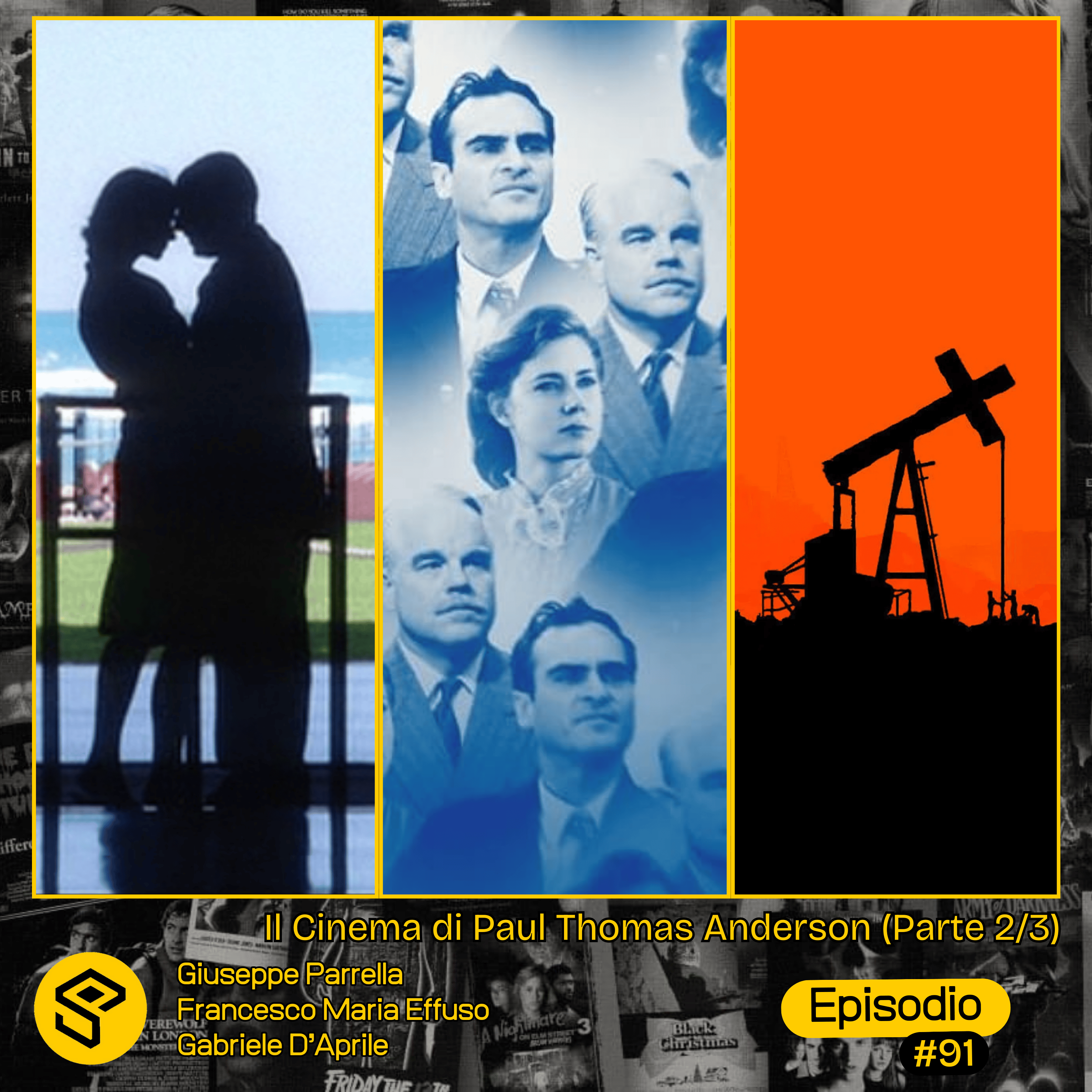 #91 - Il Cinema di Paul Thomas Anderson (Parte 2/3)