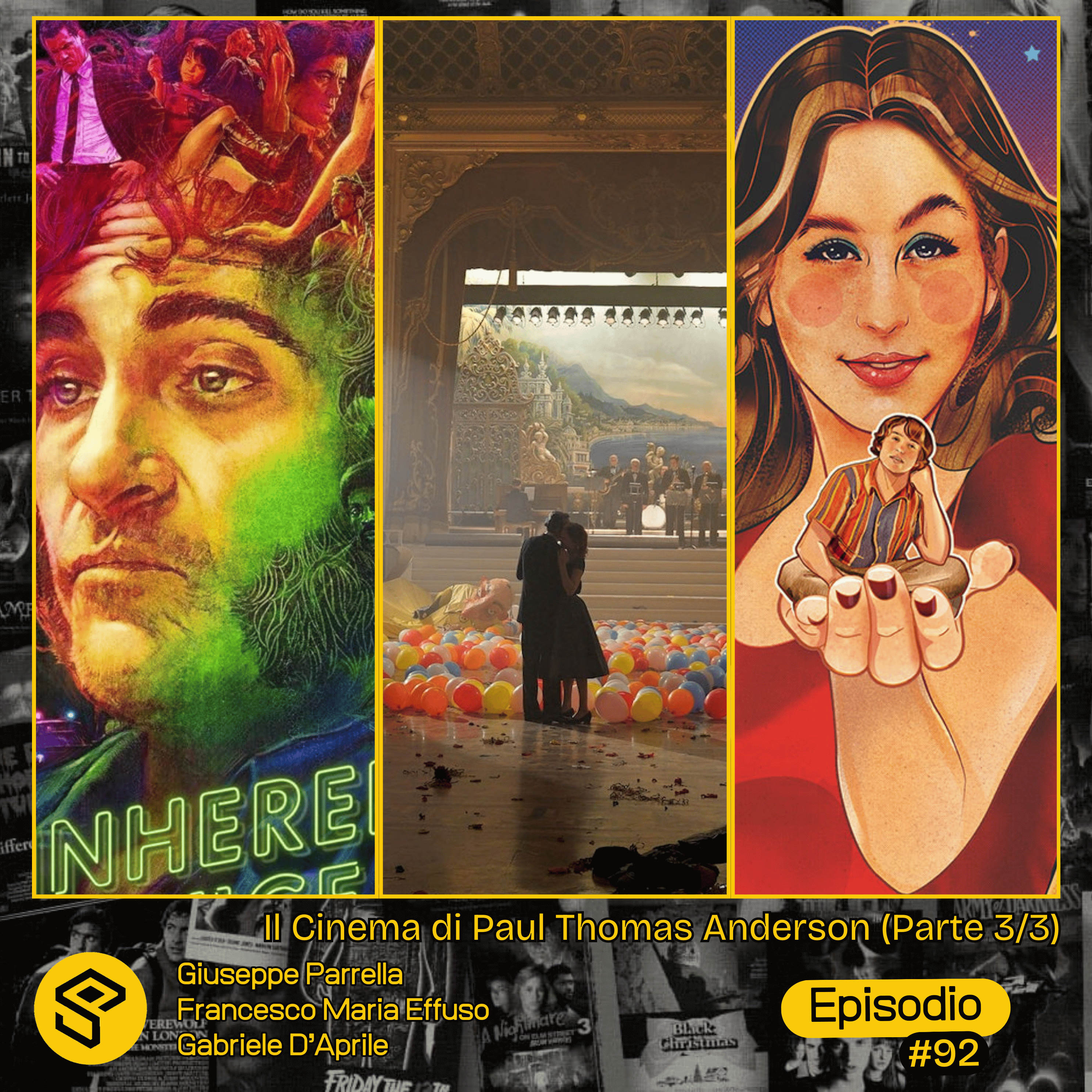 #92 - Il Cinema di Paul Thomas Anderson (Parte 3/3)