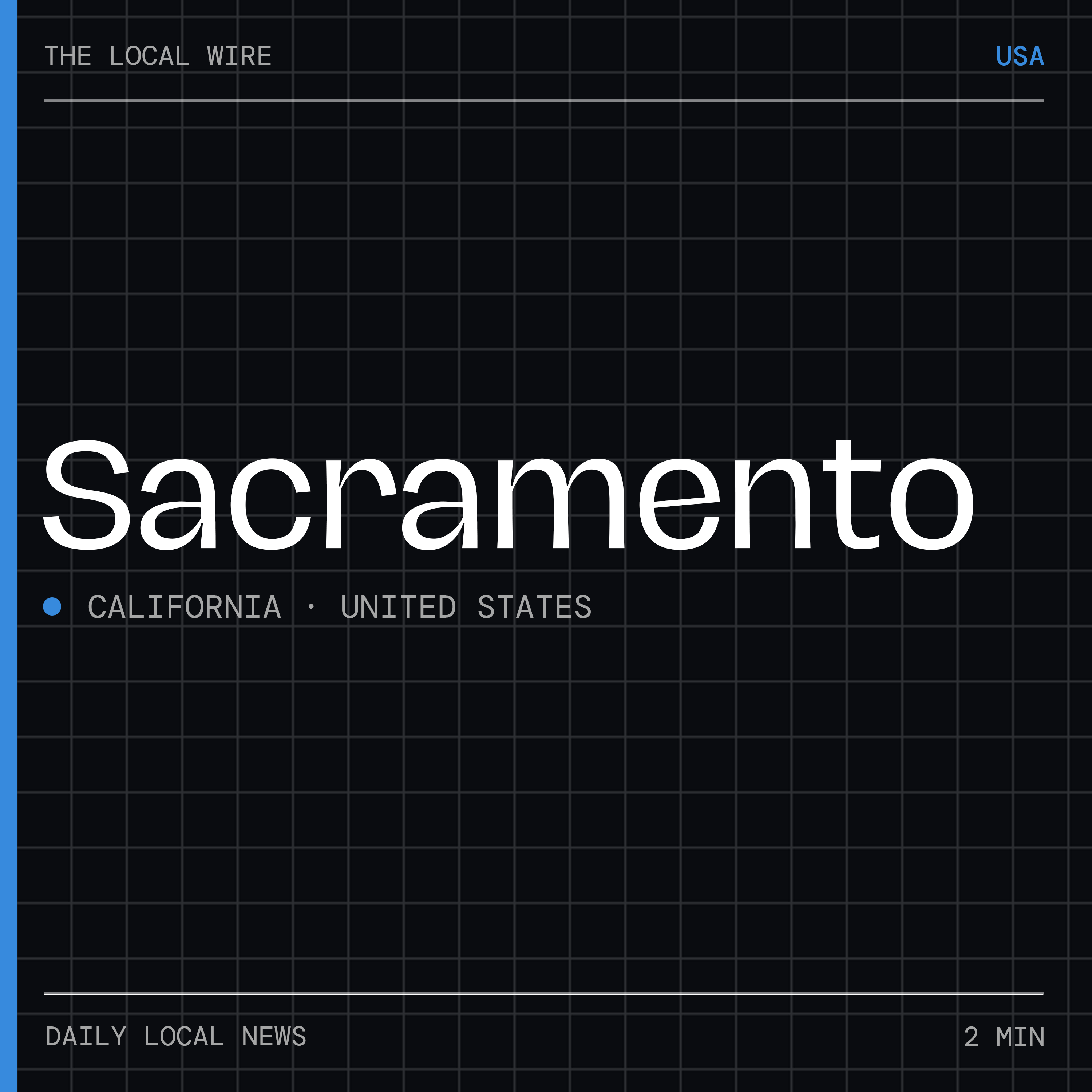 Sacramento News Today | 2 Min | The Local Wire
