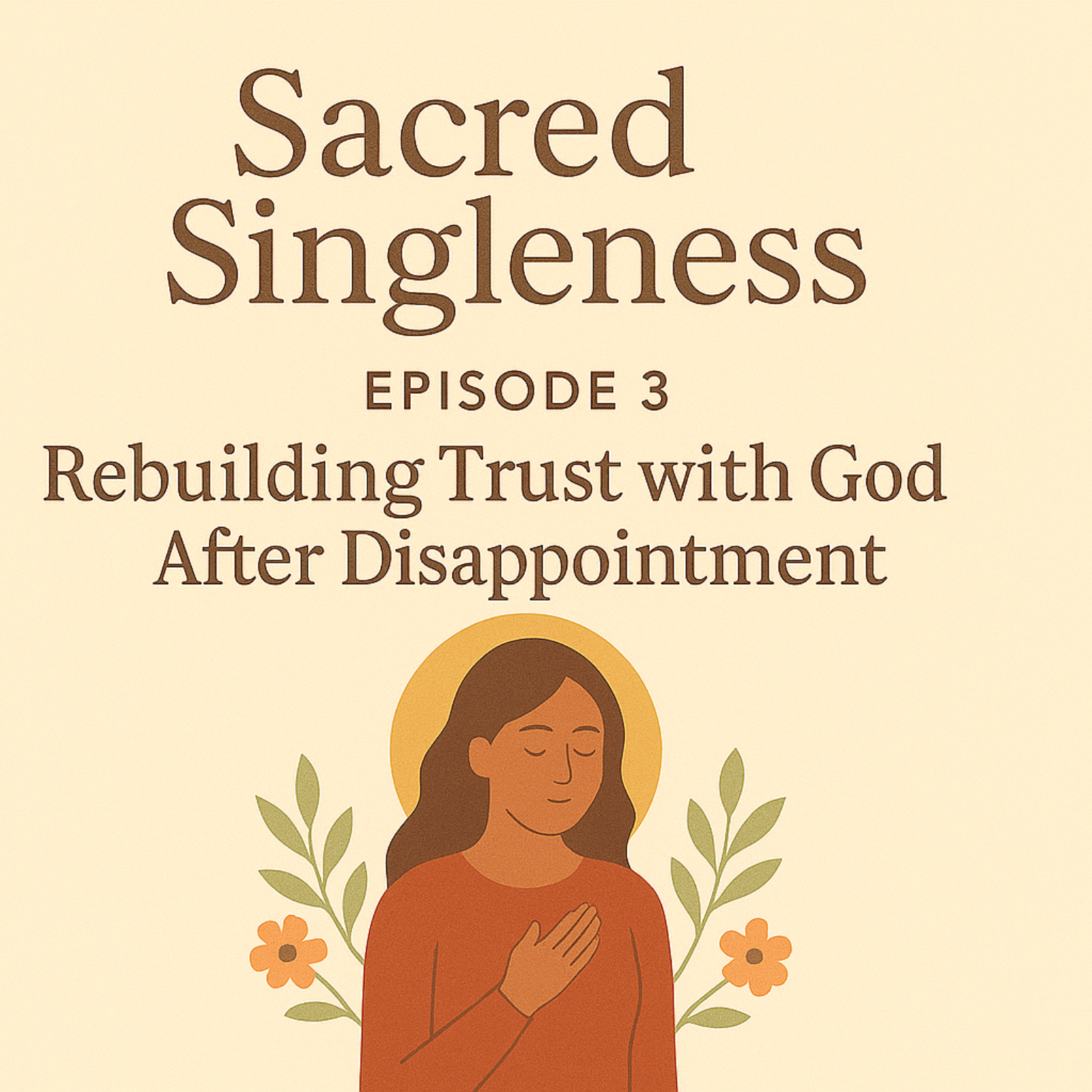 Rebuilding Trust in God after Disappointment 