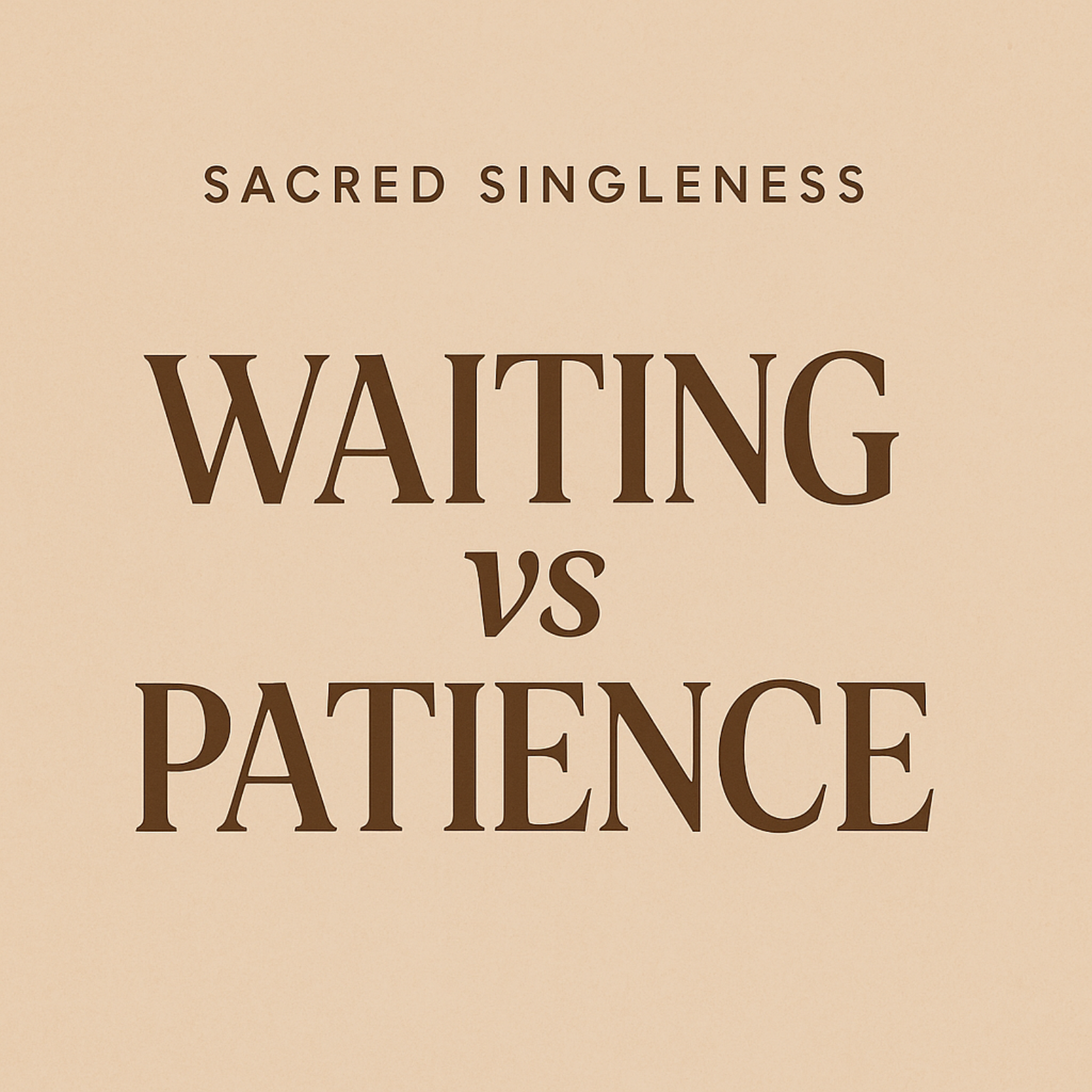Waiting Vs Patience 