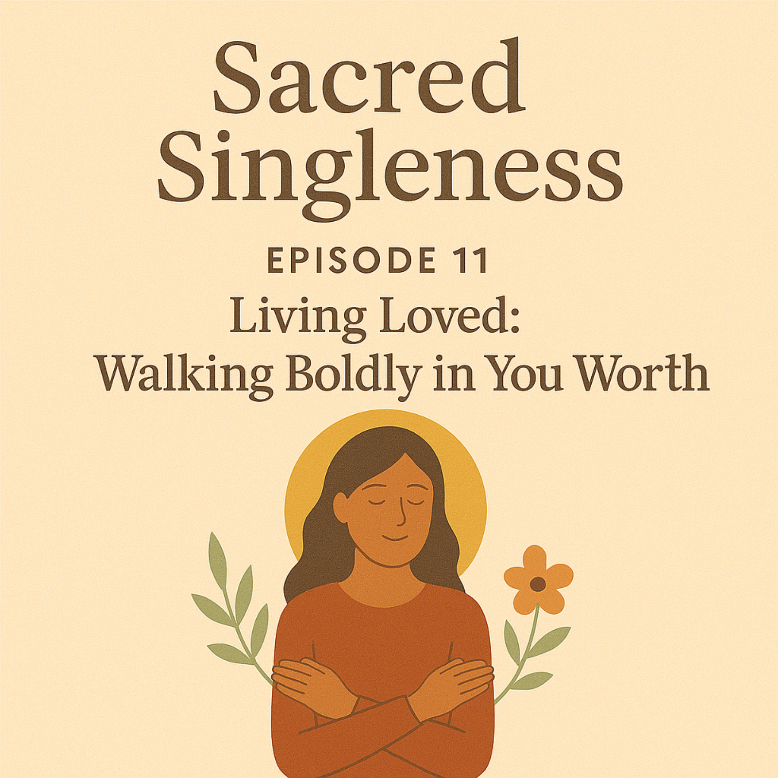 Season FINALE: Walking Boldly in your Worth 