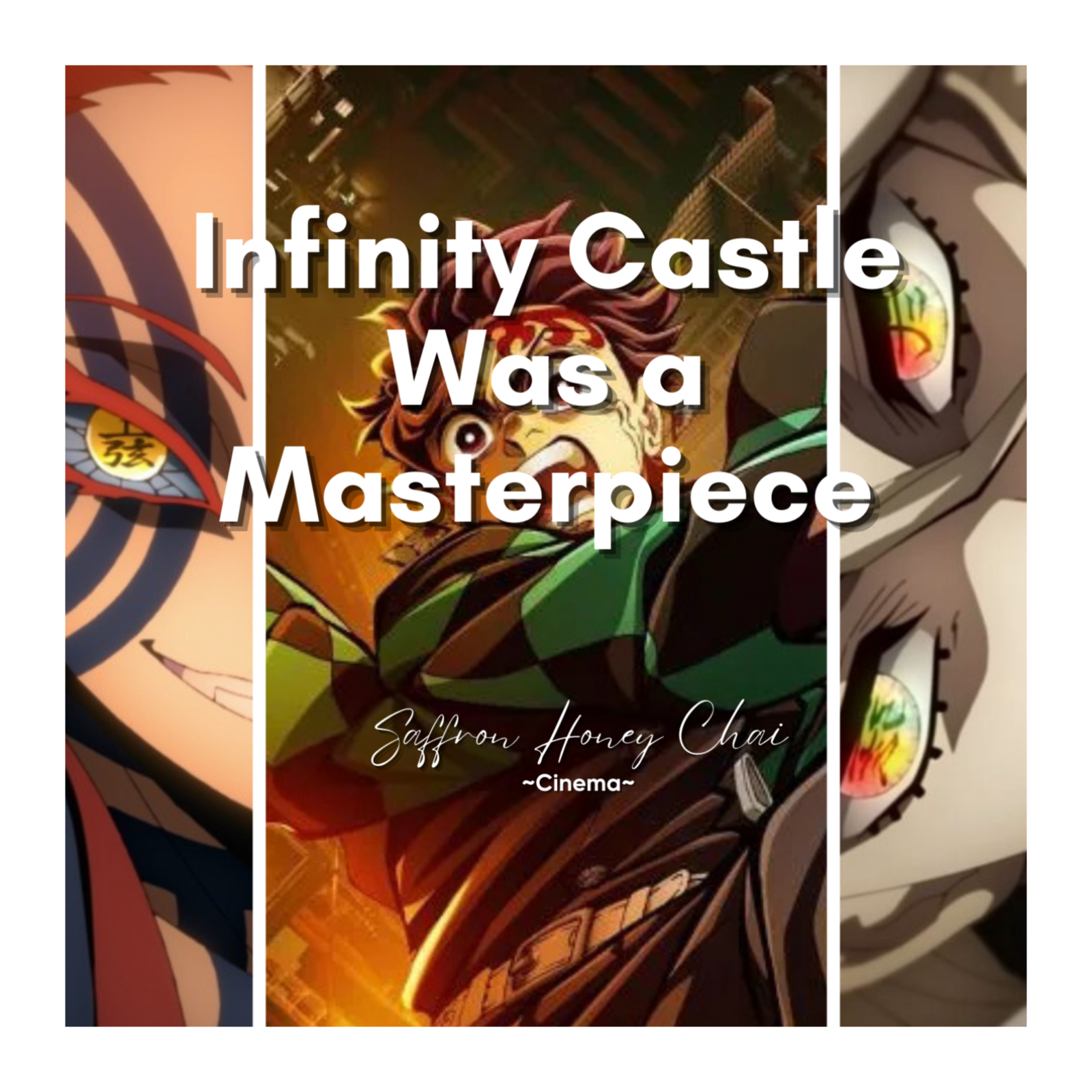 Demon Slayer: Infinity Castle is the Anime Movie of the Decade (You Can't Prove Me Wrong)