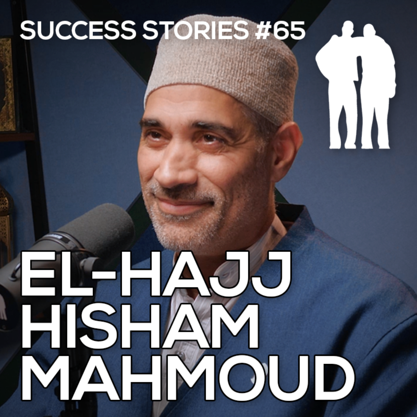 Success Stories - El-Hajj Hisham Mahmoud