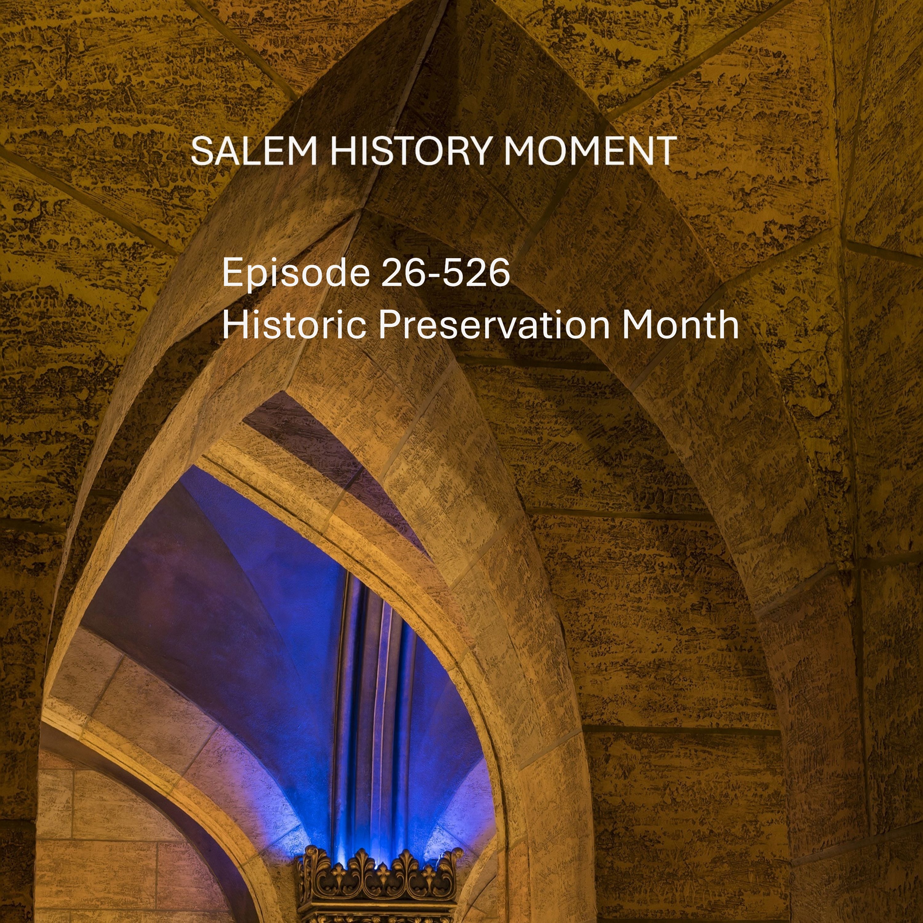 Historic Preservation Month 2026 episode artwork