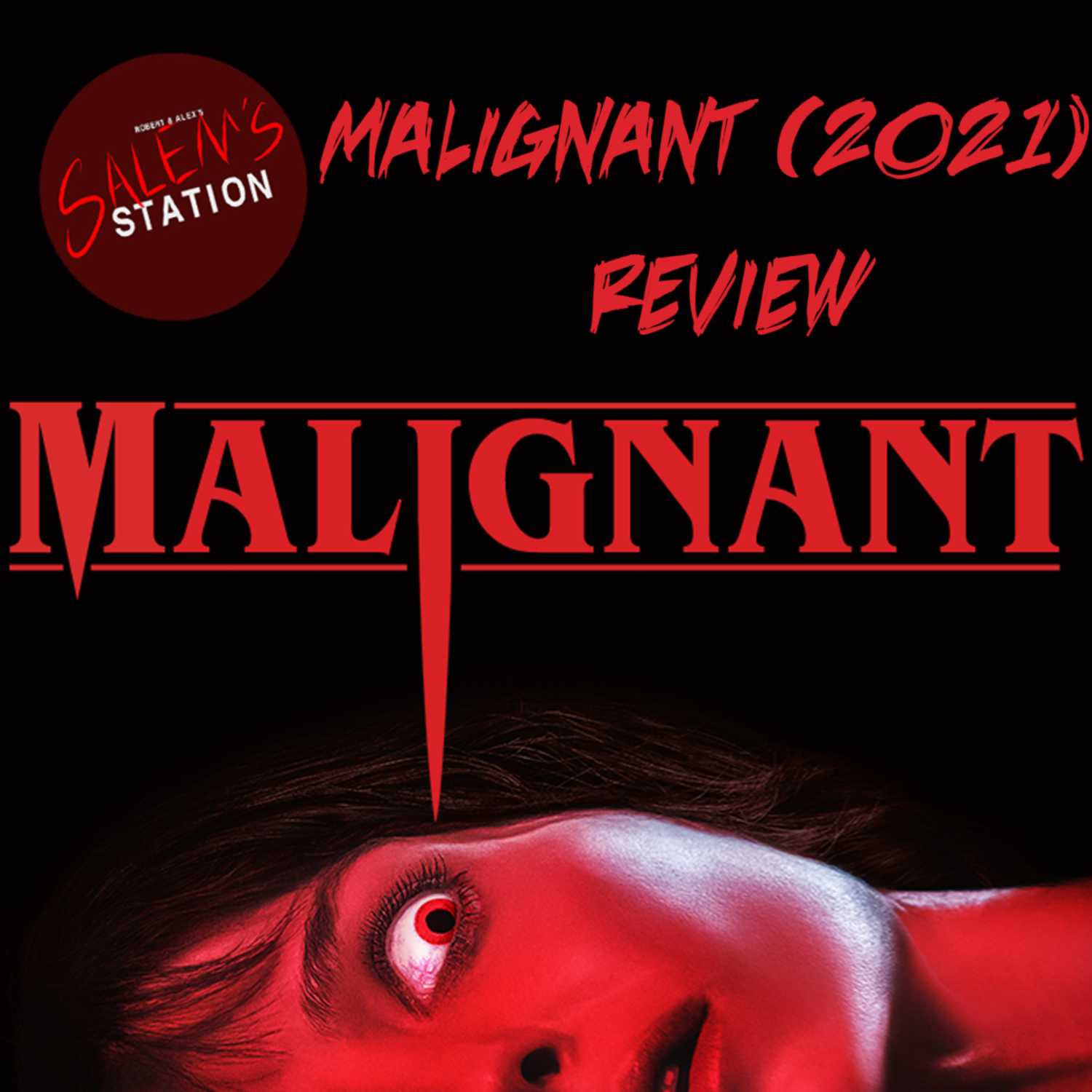 Ep 27. Malignant (2021) Movie Review