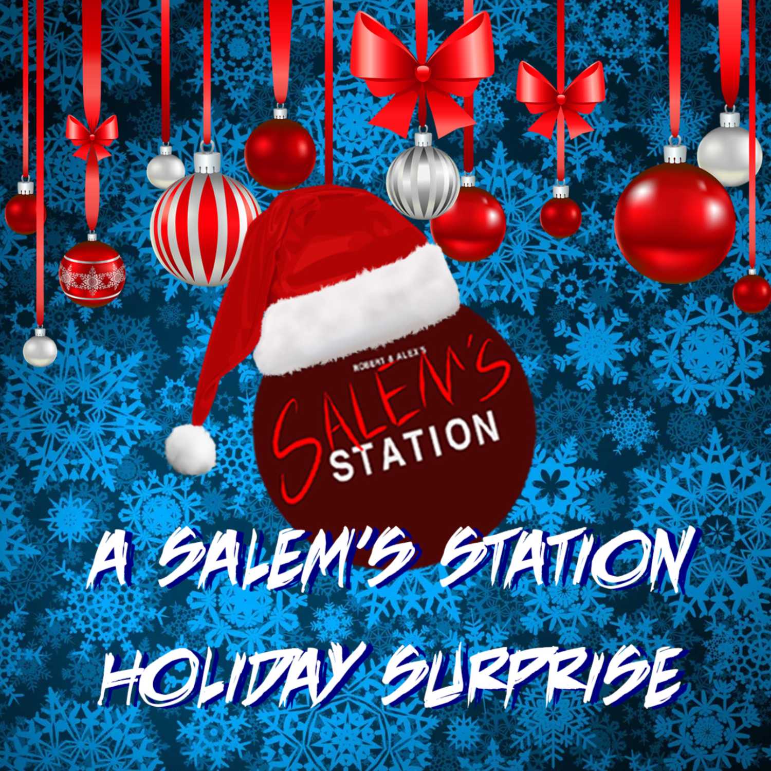 Ep 36. A Salem's Station Holiday Surprise