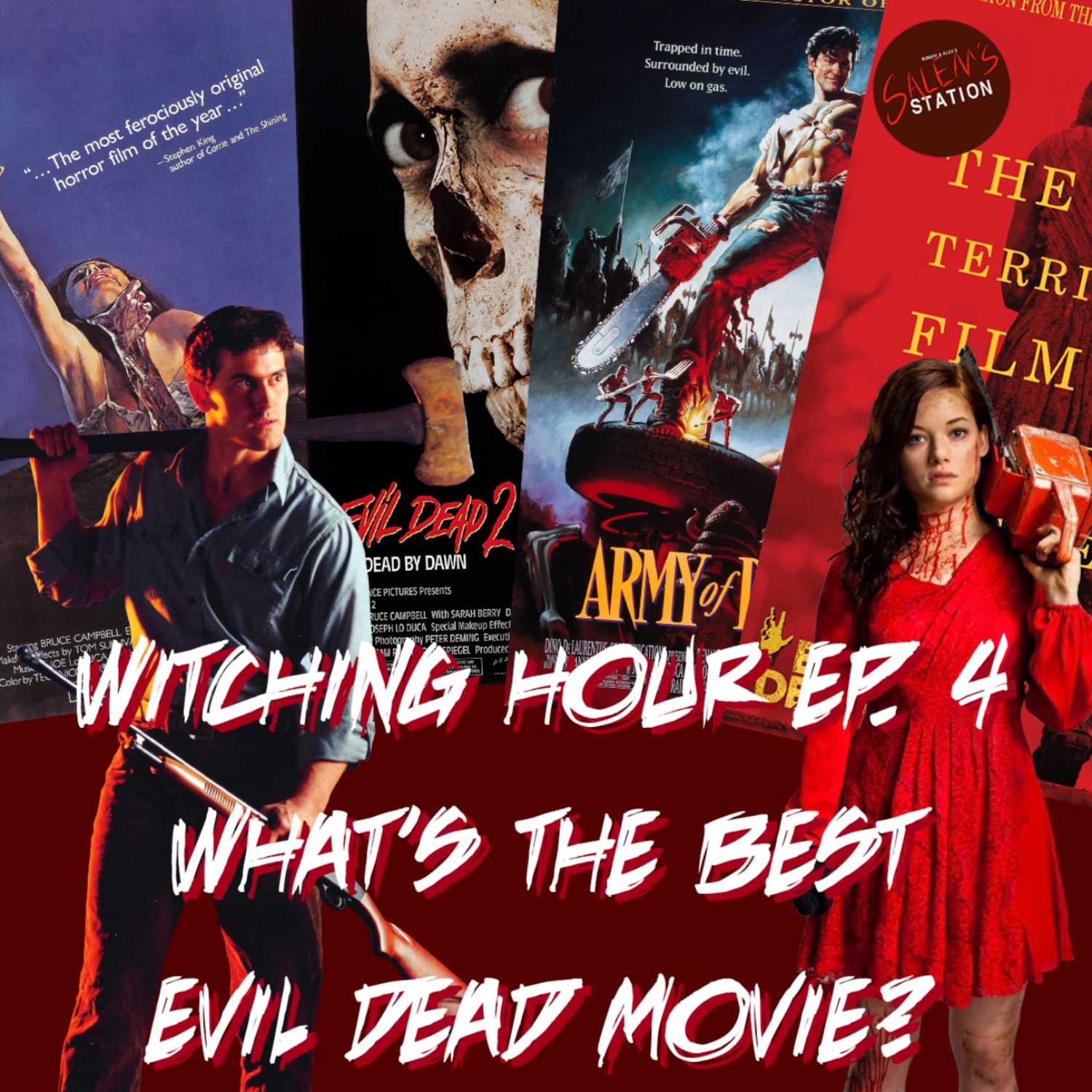 Ep 44. Evil Dead Franchise- Witching Hour Ep. 4