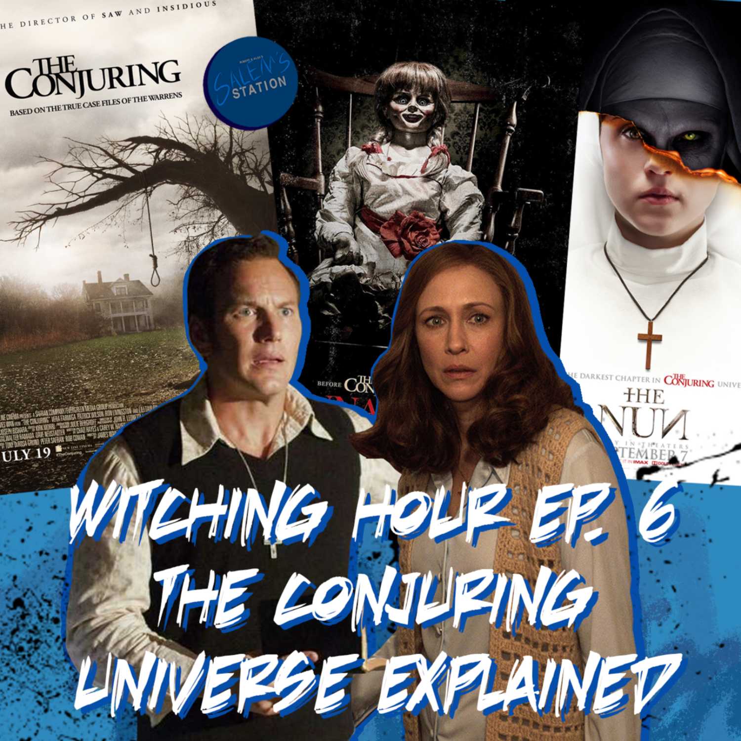 Ep 53. The Conjuring Franchise - Witching Hour Ep. 6