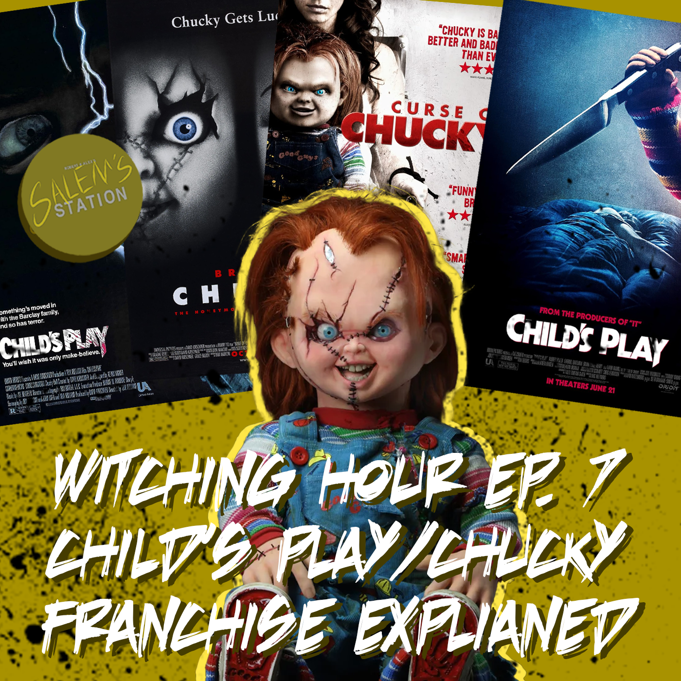 Ep 68. The Child's Play/Chucky Franchise - Witching Hour Ep. 7