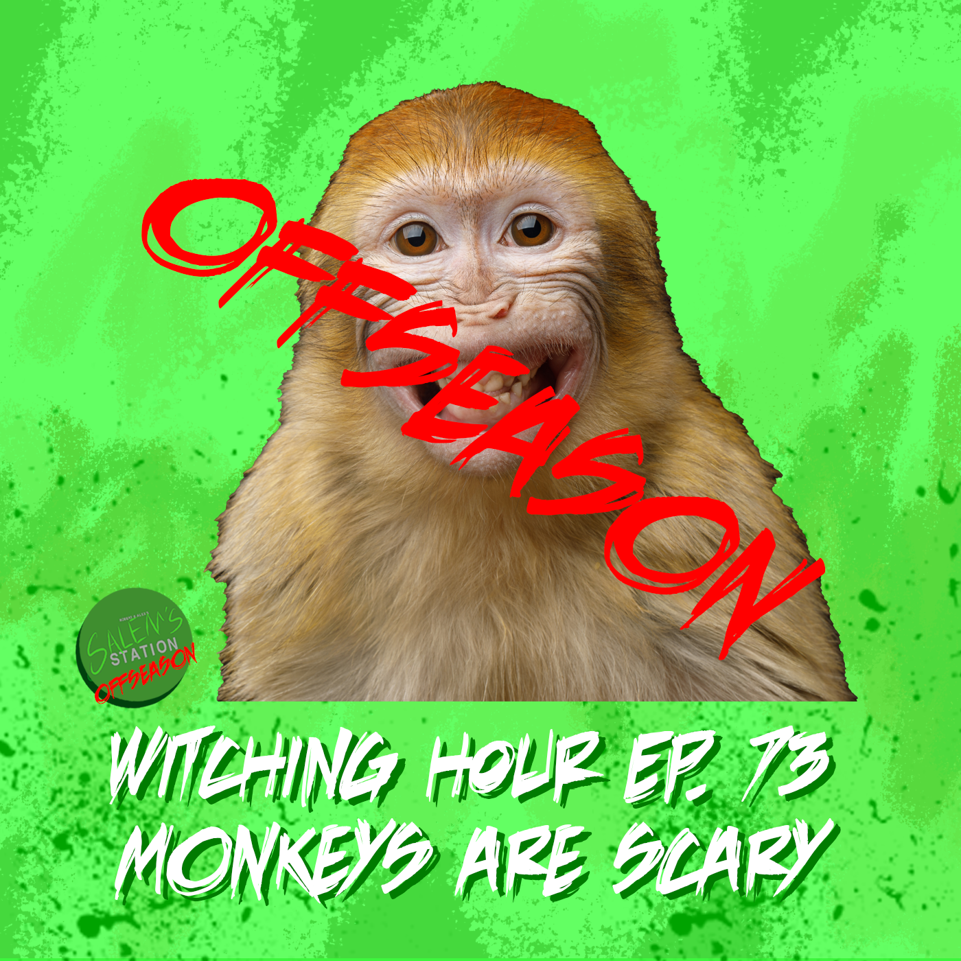 Ep 73: Monkeys are Scary