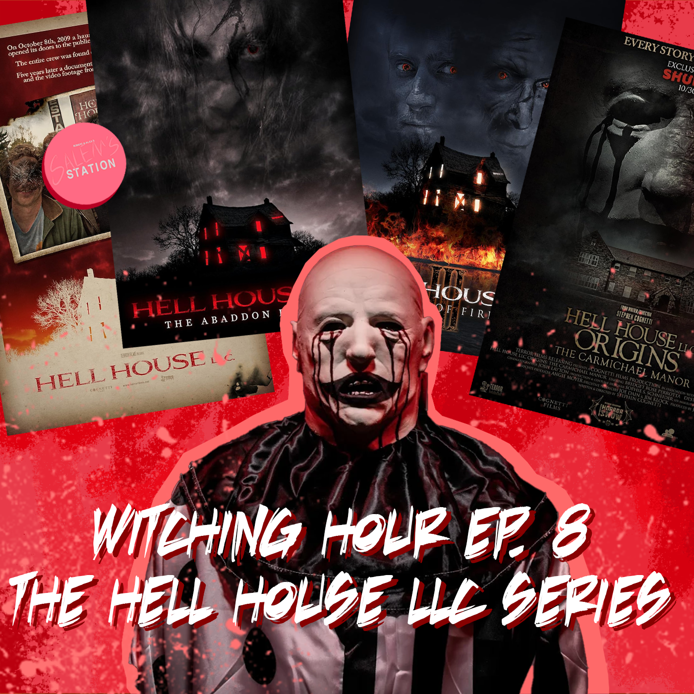 Ep 77. The Hell House LLC Franchise - Witching Hour Ep. 8