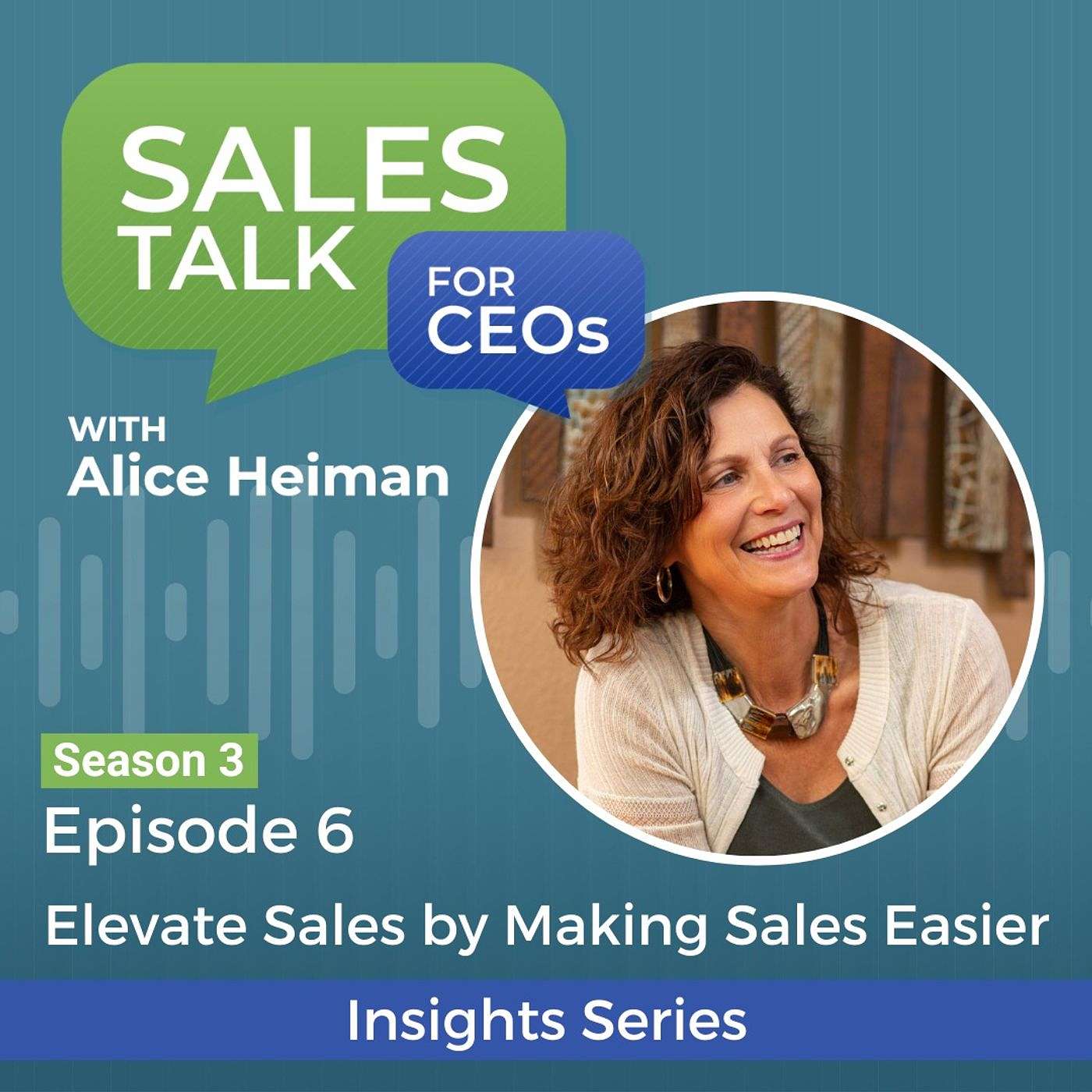 Sales Talk for CEOs: Elevate Sales by Making Sales Easier