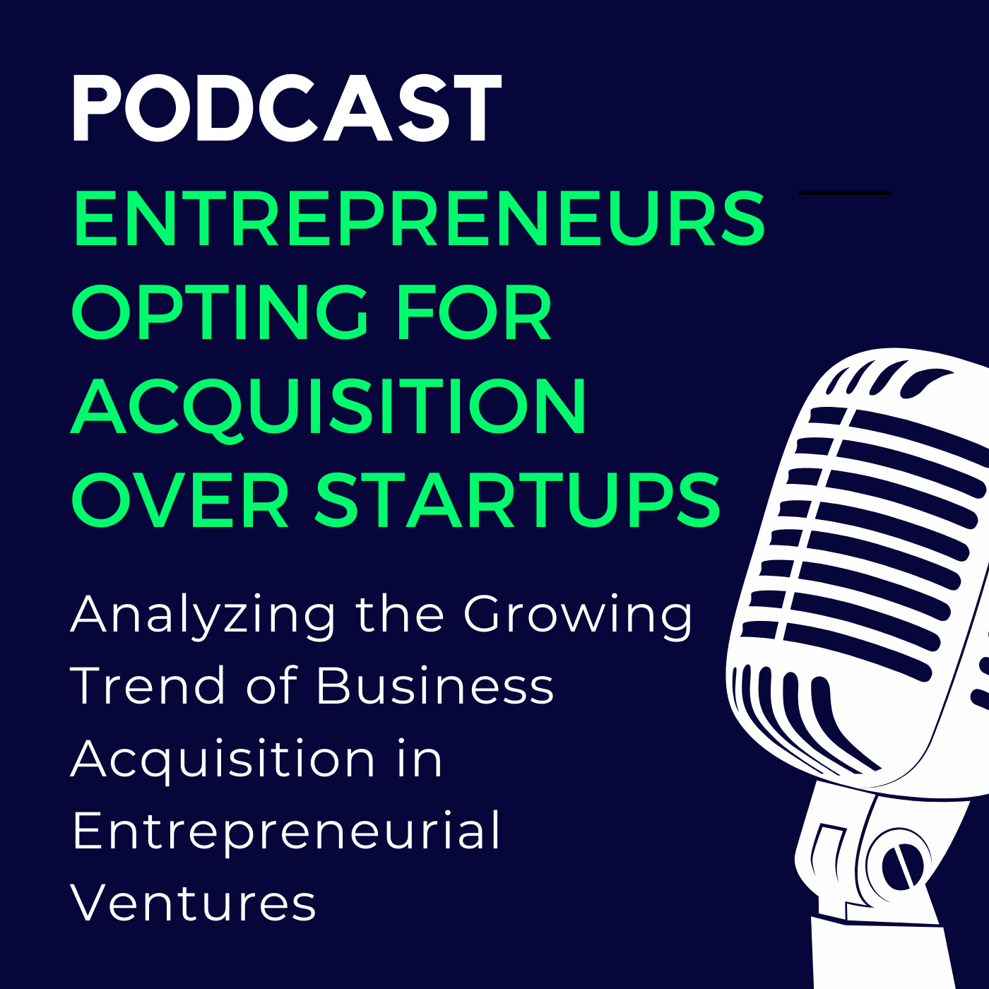 Entrepreneurs Opting for Acquisition Over Startups episode artwork
