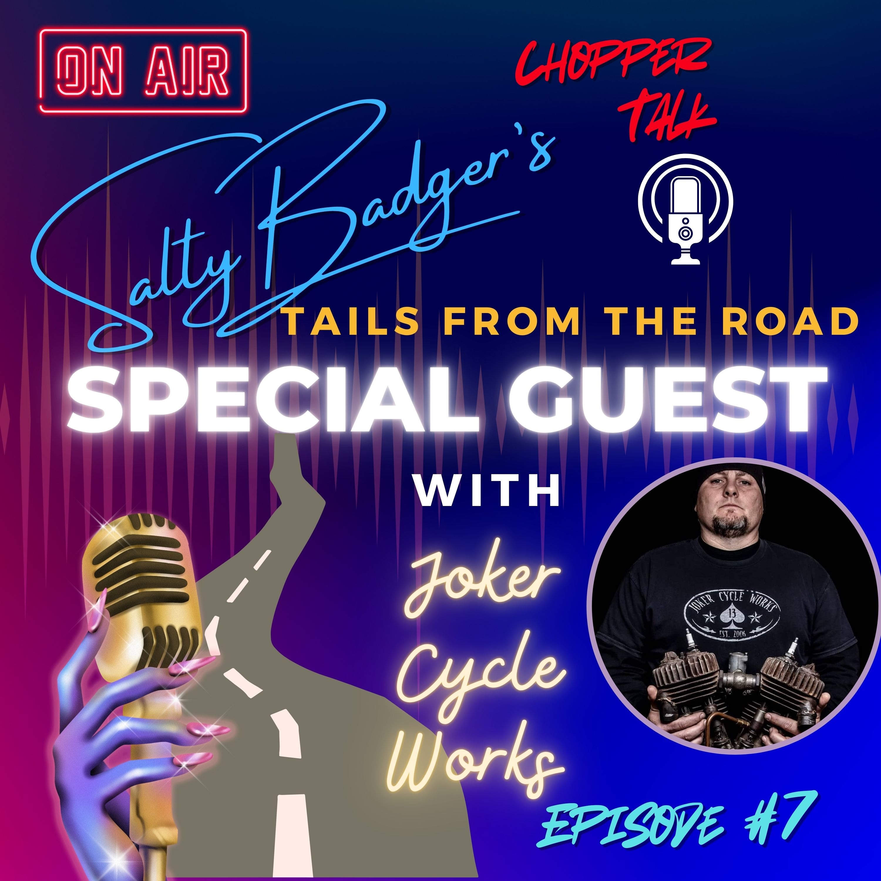 Salty Badgers Chopper Talk Tails of the Road Episode #7 W/Joker Cycleworks #motorcycle  #interview episode artwork