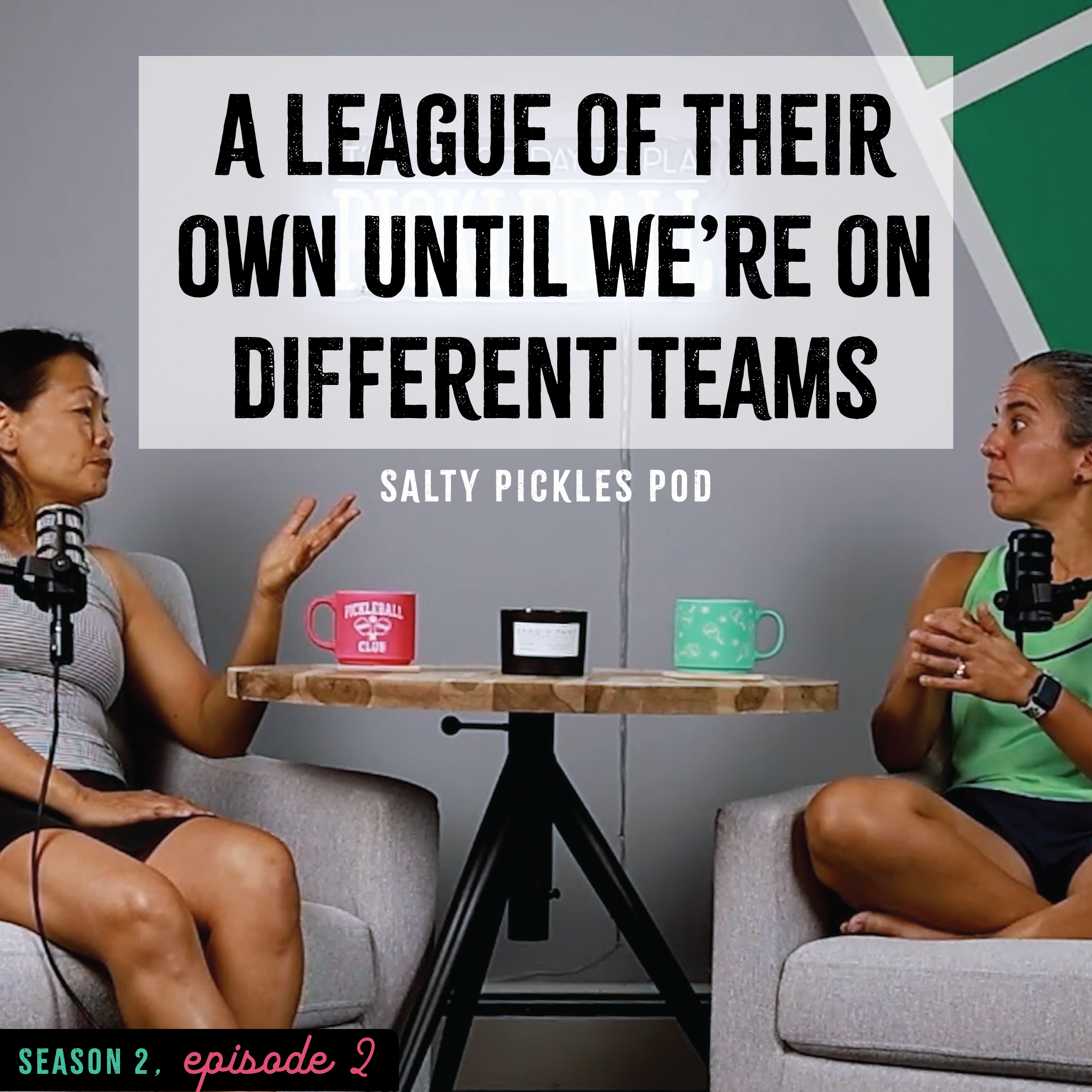 S2 Ep.2 – A League of their own until we’re on different teams episode artwork