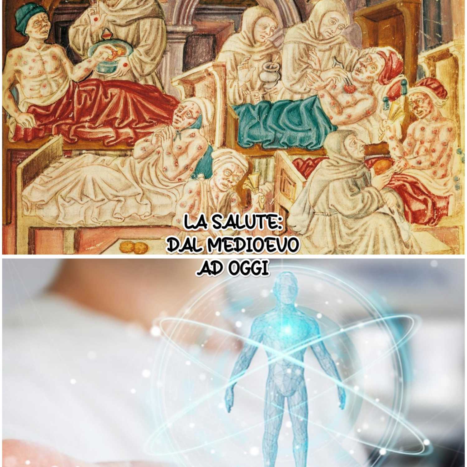 LA SALUTE: DAL MEDIOEVO AD OGGI