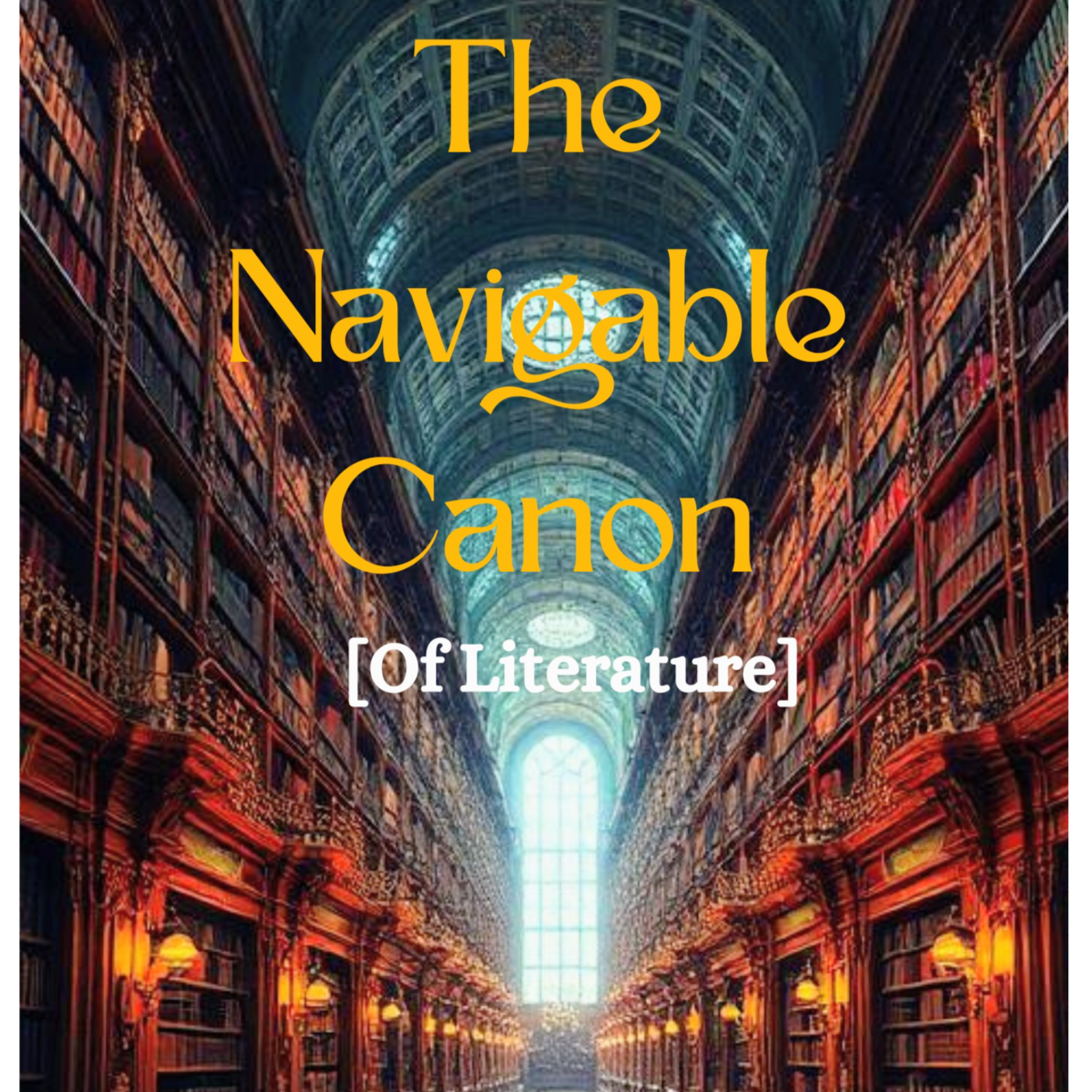 The Navigable Canon [Of Literature]: Stratum II - The World as System [3/6] episode artwork