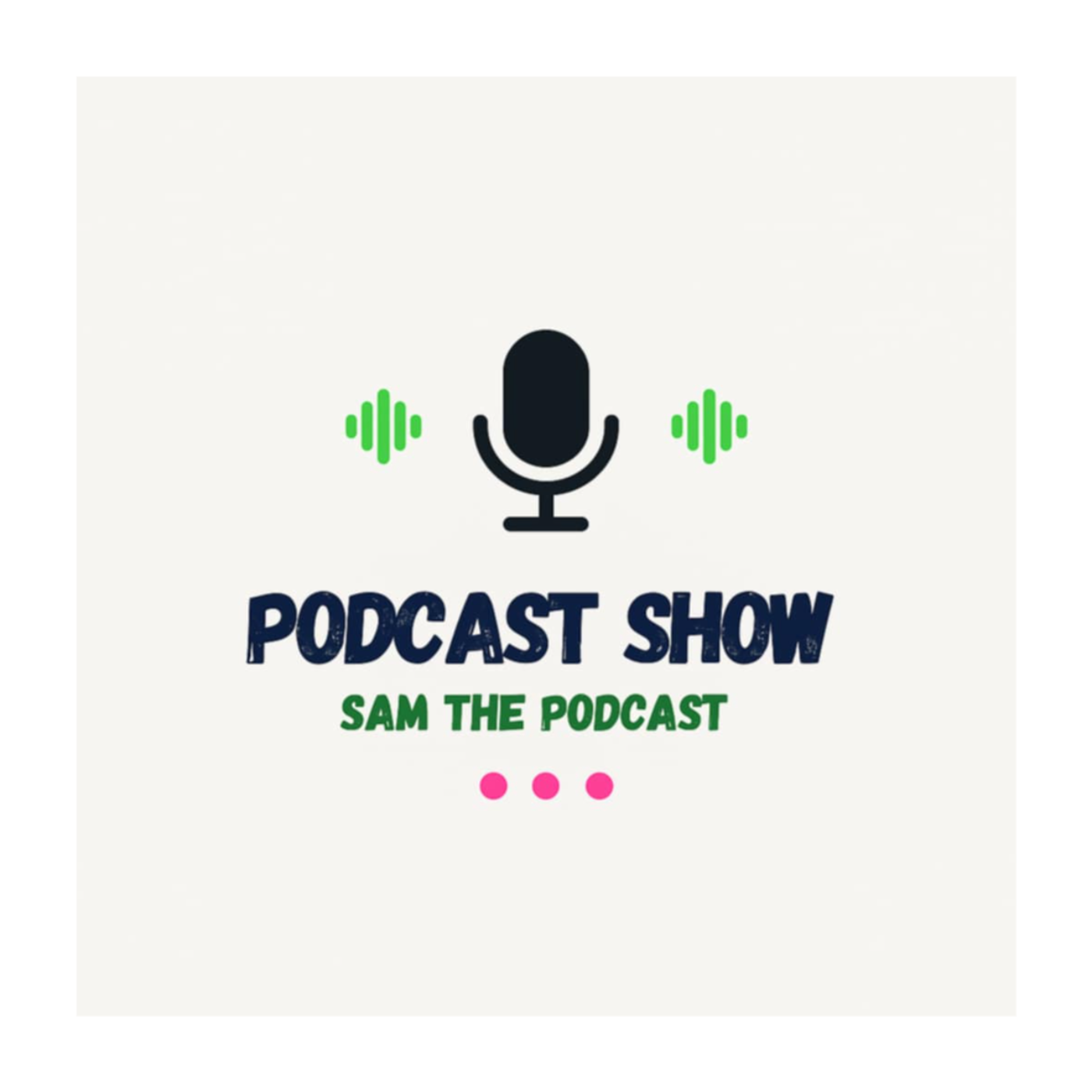 SAM THE PODCAST 