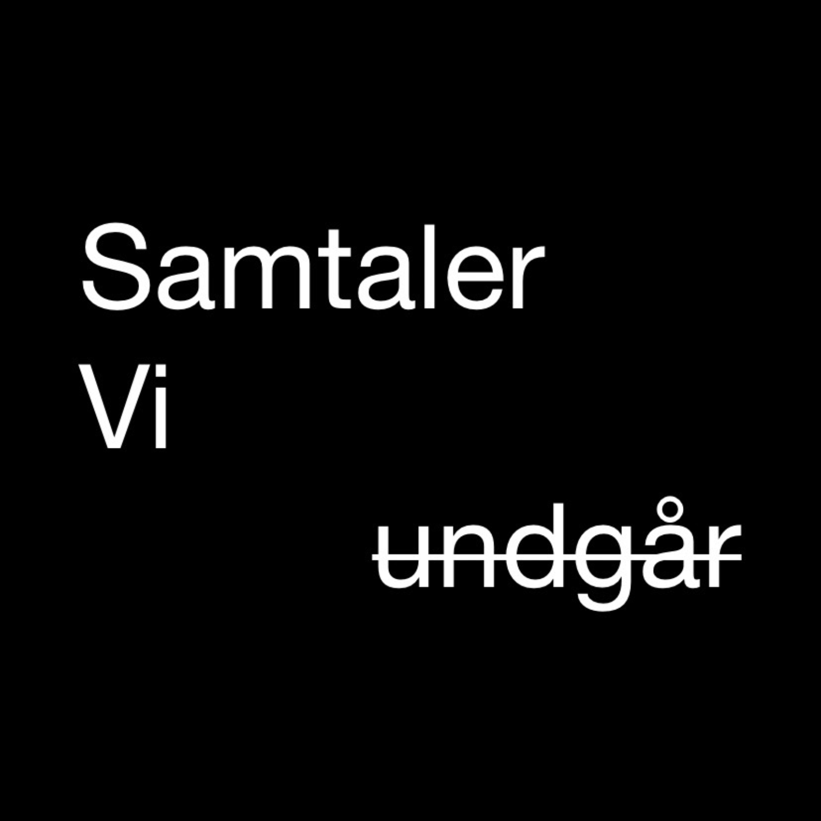 Samtaler vi undgår af Ki