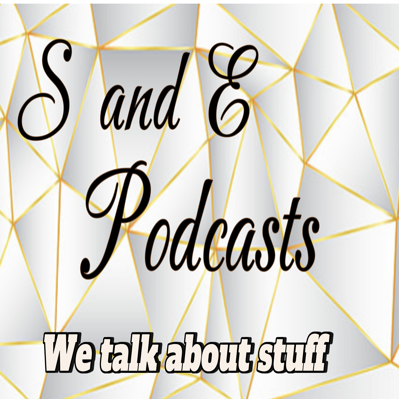 S and E Podcast