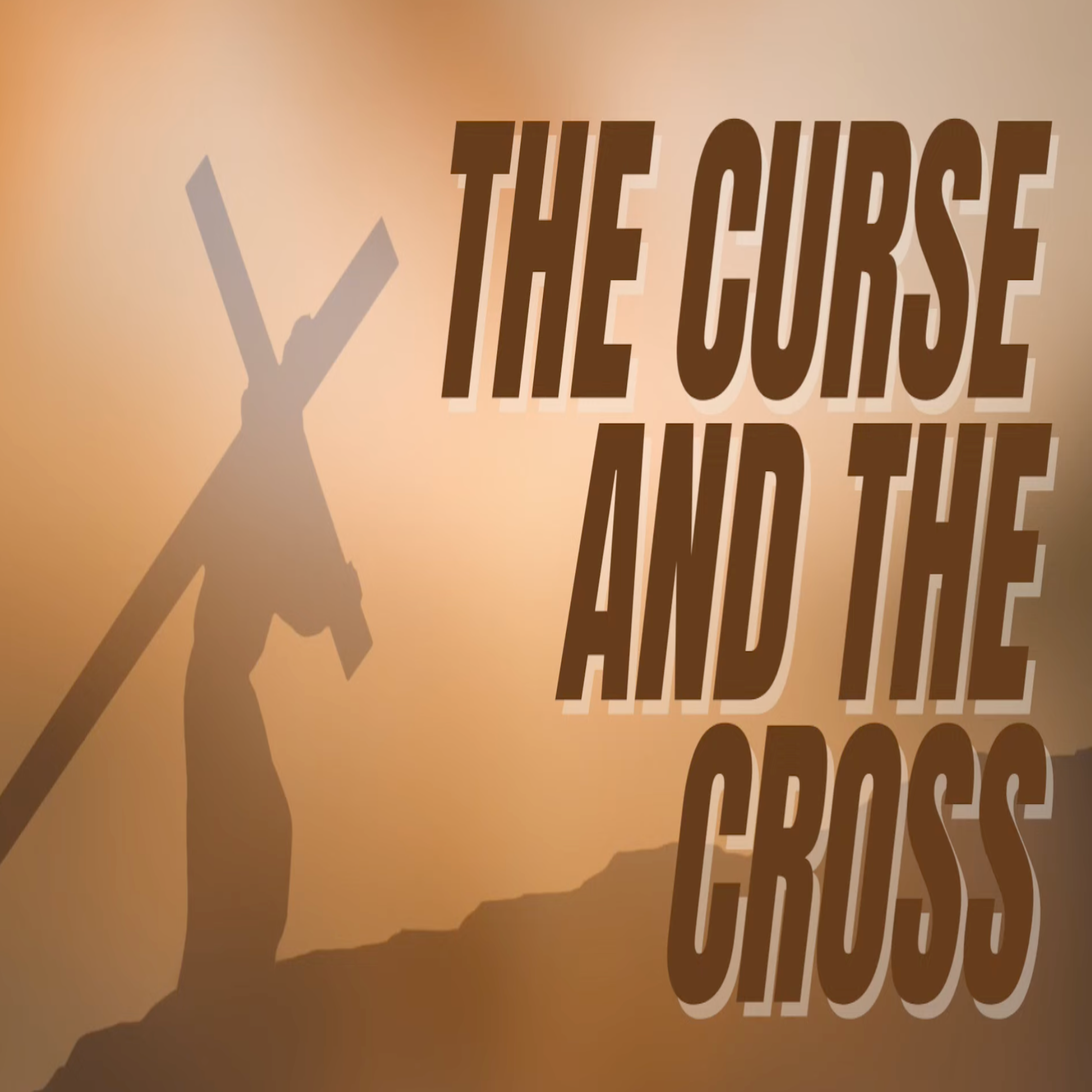 The Curse And The Cross