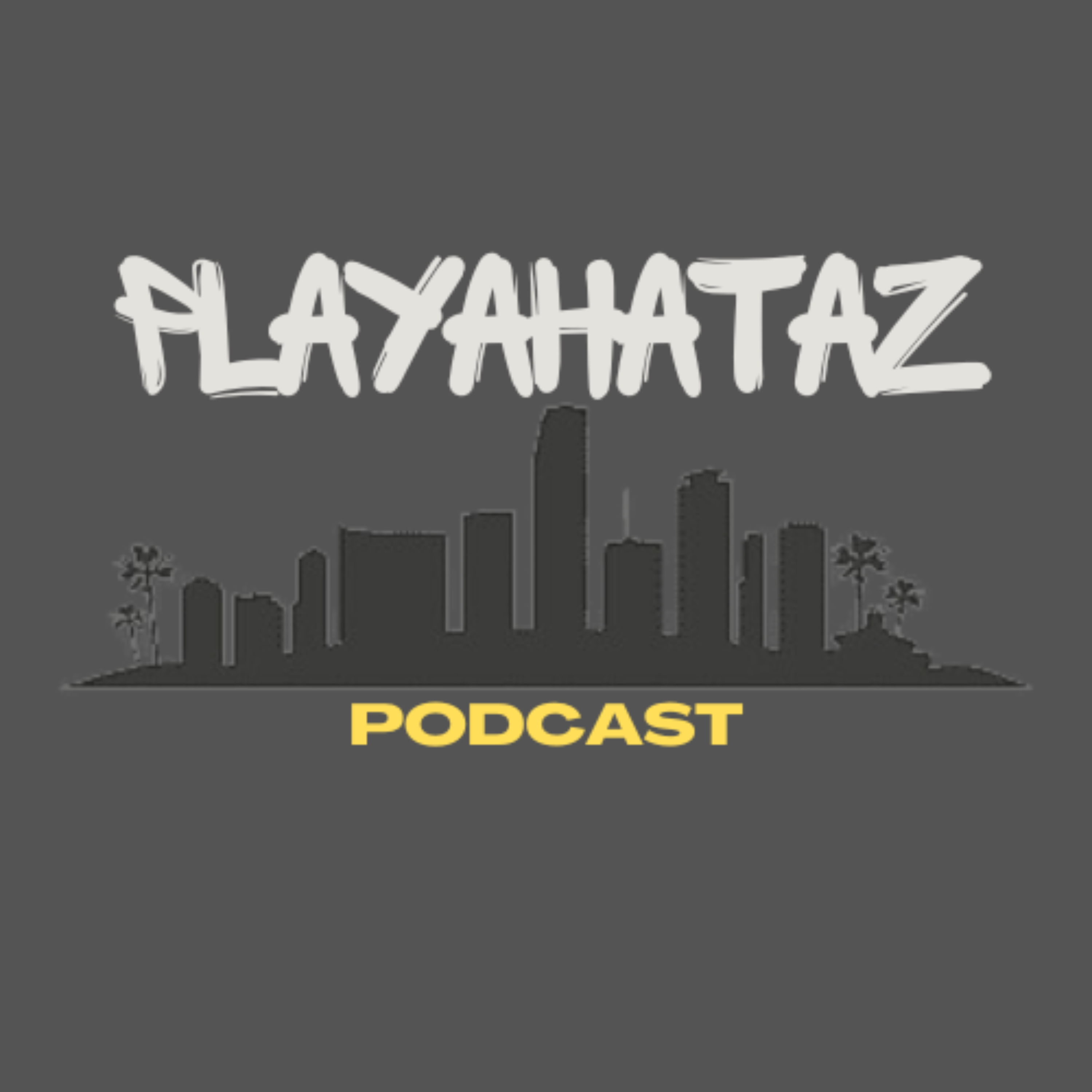 Playahataz Podcast cover art