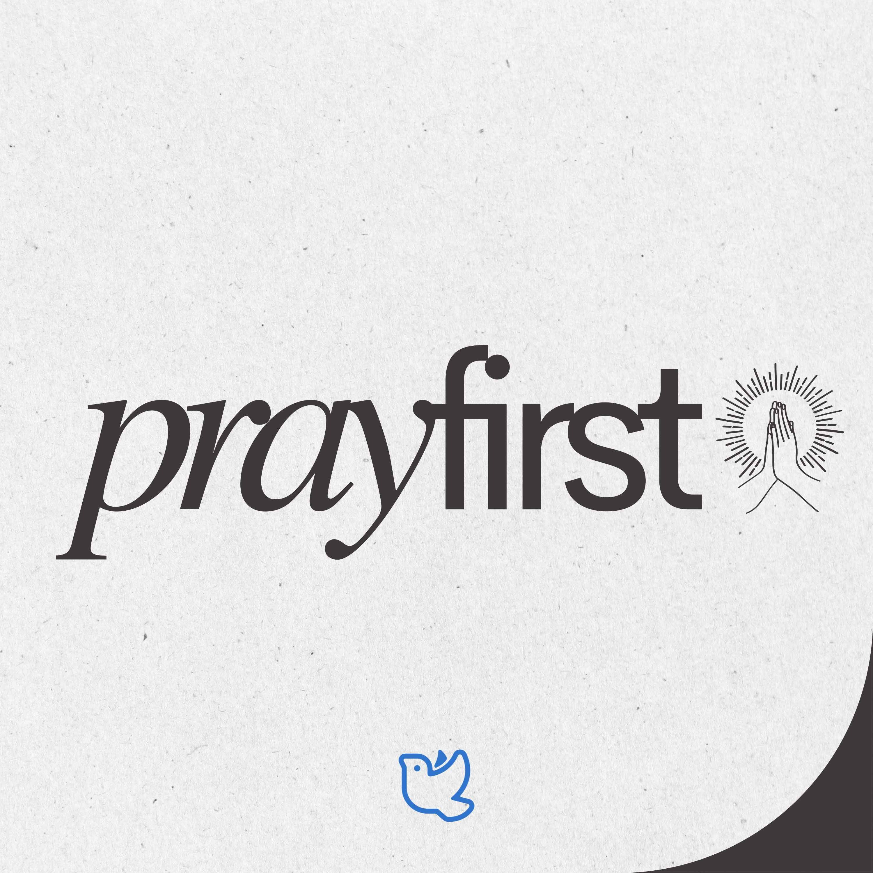 prayFirst - week 2 - Honest Before God, Shameless Before Others episode artwork