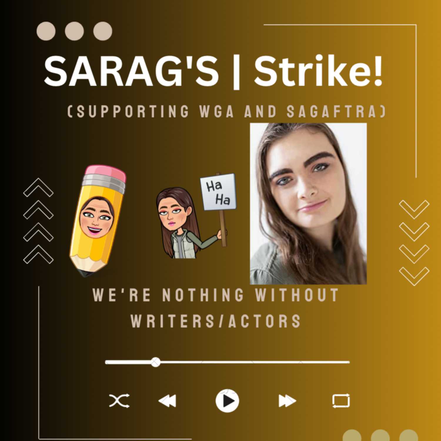 Sara G |Strikes ( supporting WGA/SAGAFTRA)