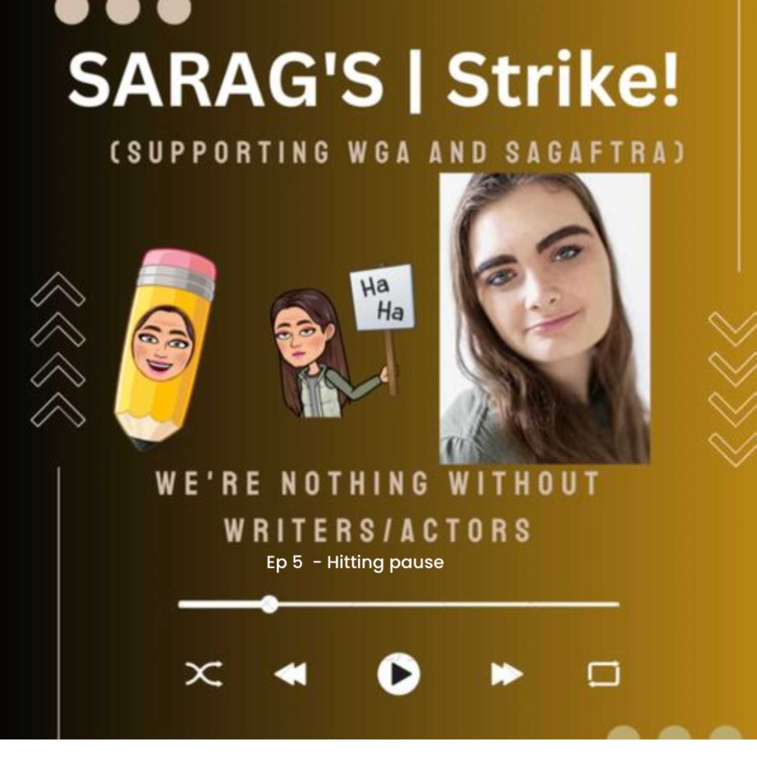 Sara G |Strikes ( supporting WGA/SAGAFTRA)