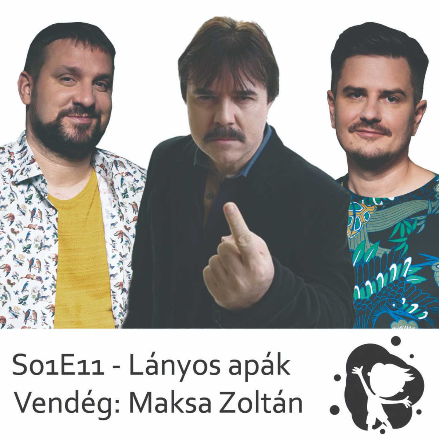 Saras tócsákban ugrálni - Maksa Zoltán - Lányos apák