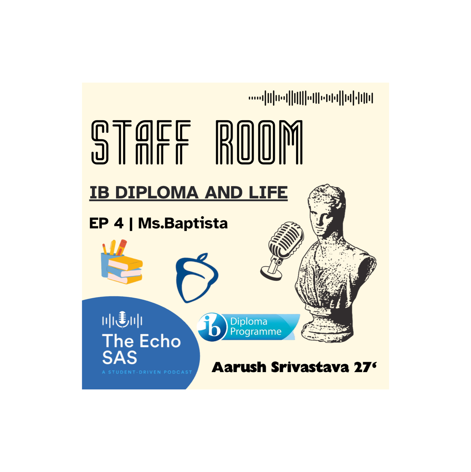 Staff Room Ep.5 : The IB diploma and Life (with Ms.Baptista) episode artwork
