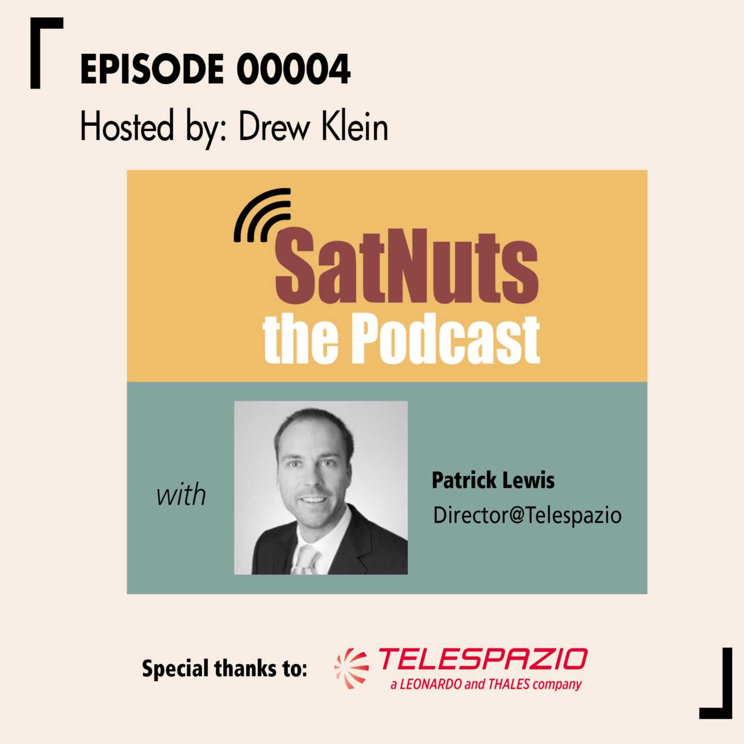 SatNuts, the Podcast #00004 - Patrick Lewis (Telespazio Vega)