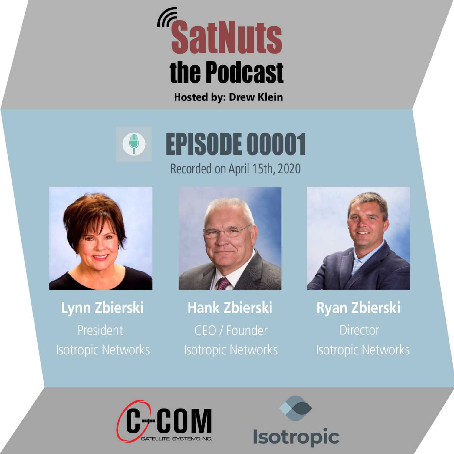 SatNuts, the Podcast #00001 - Zbierski Family (Isotropic Networks)