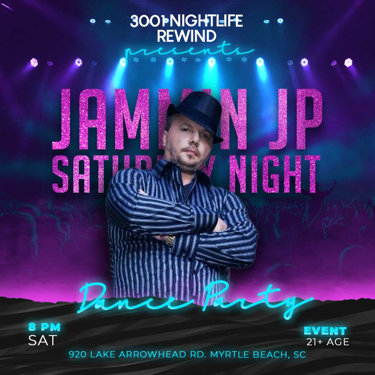THE SATURDAY NIGHT DANCE PARTY WITH JAMMIN JP