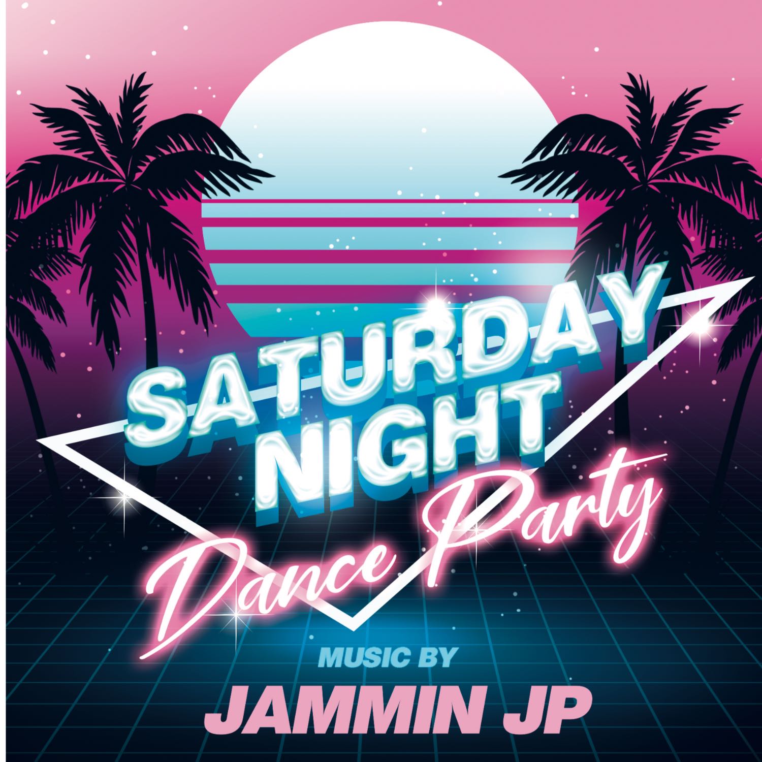 THE SATURDAY NIGHT DANCE PARTY WITH JAMMIN JP