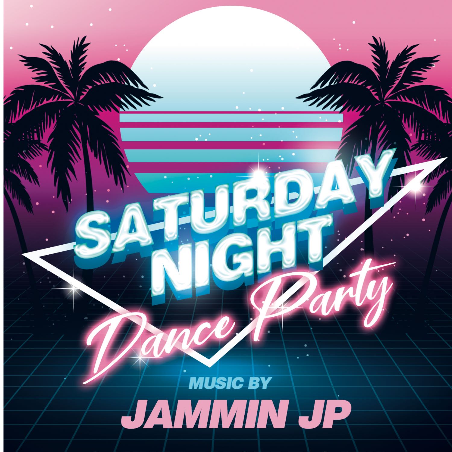 THE SATURDAY NIGHT DANCE PARTY WITH JAMMIN JP