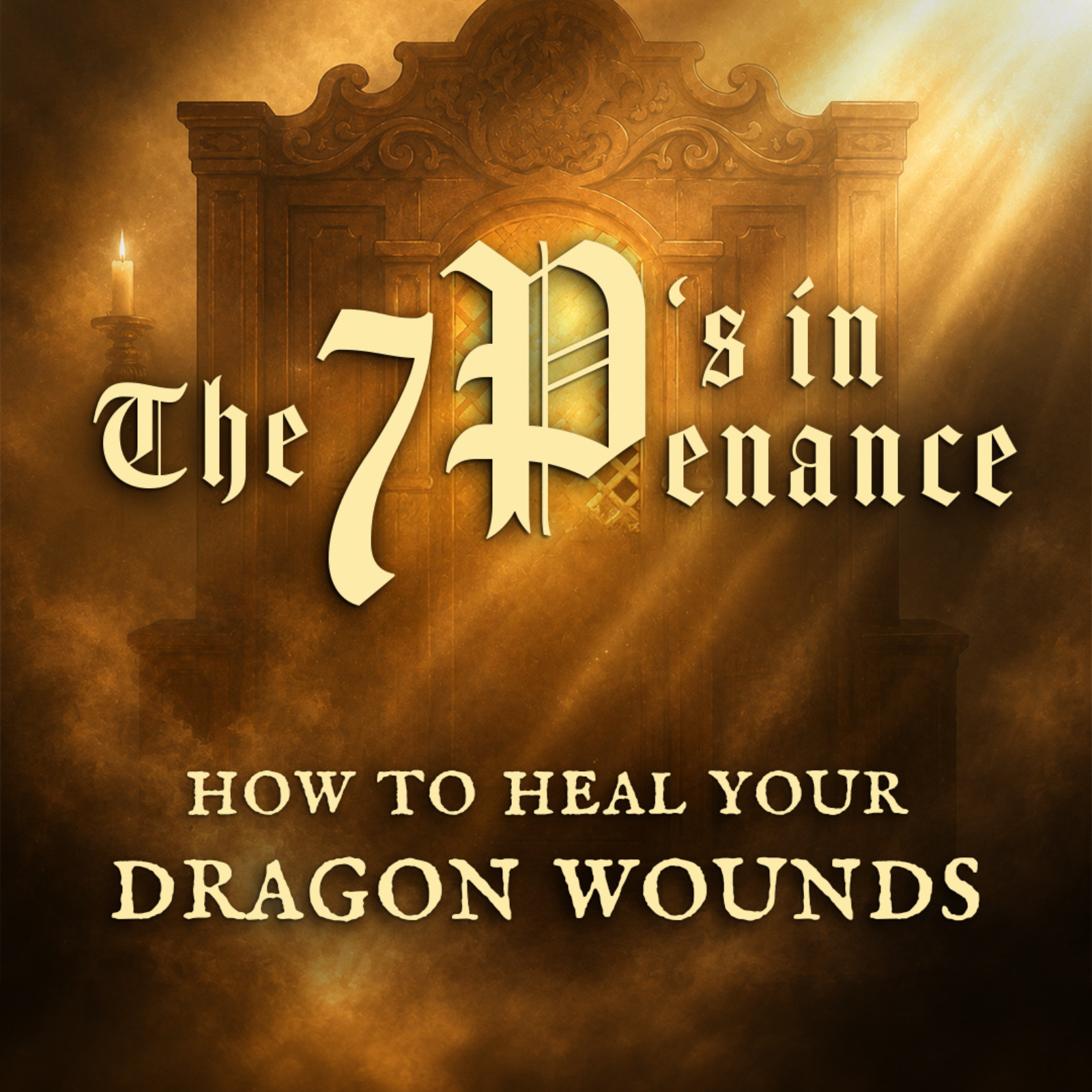 The 7 P's in Penance | Practice the Sacrament episode artwork