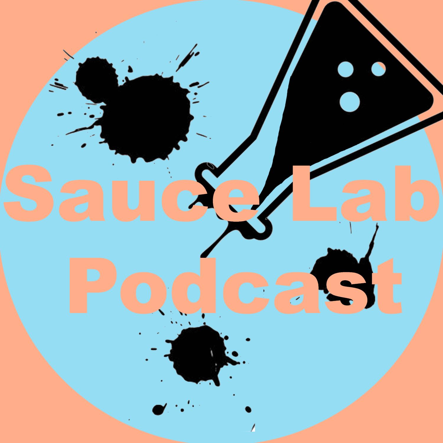 Sauce Lab Podcast