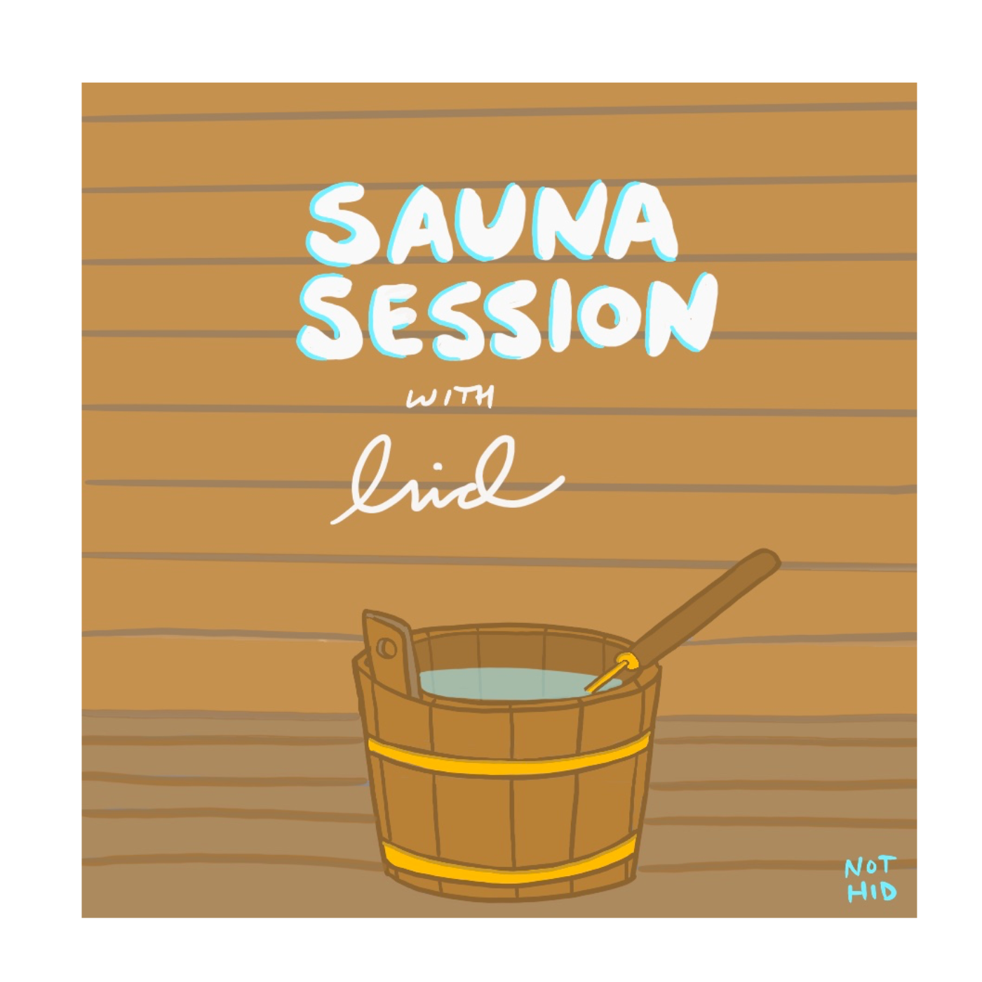 Sauna Session with Hid podcast artwork