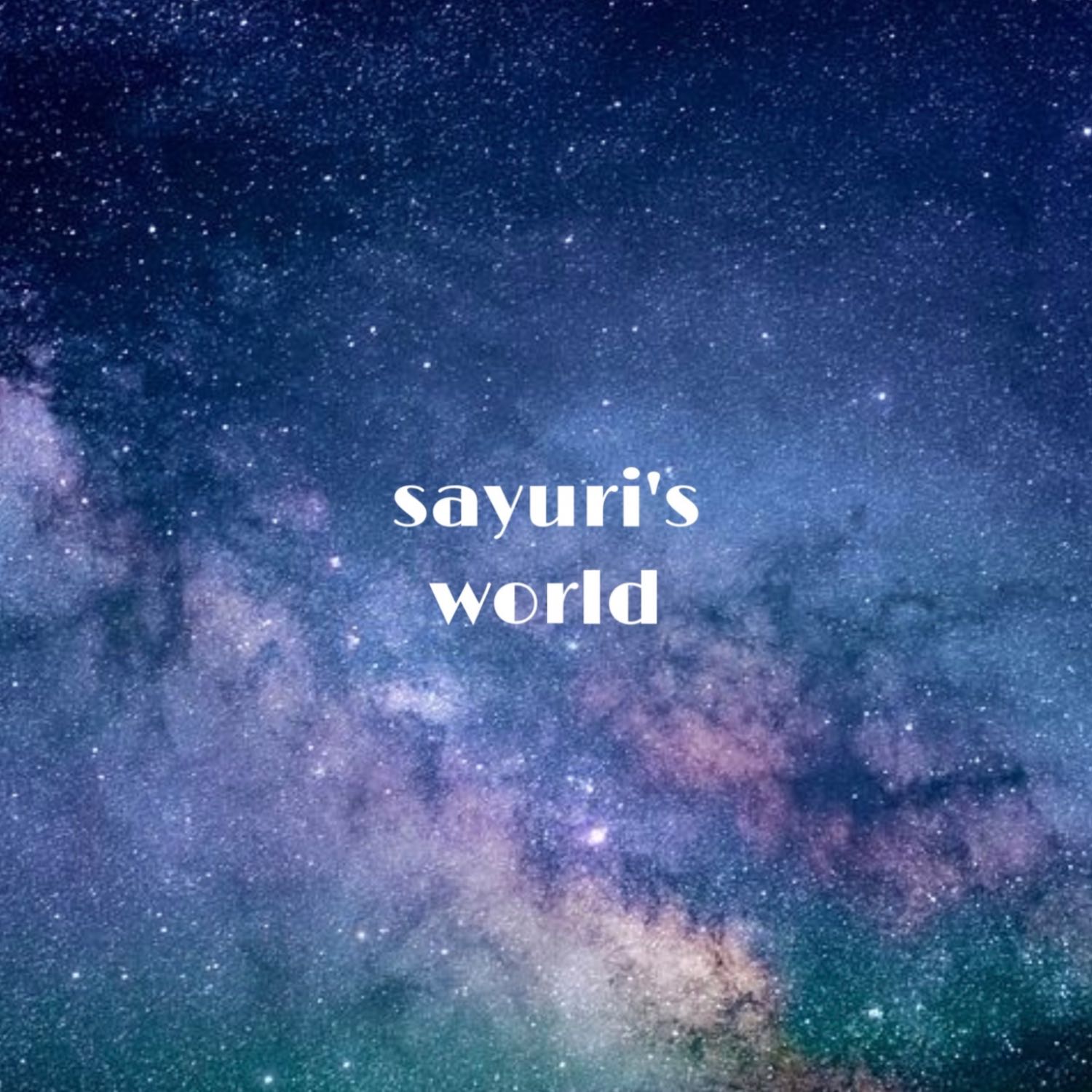 sayuri’s world