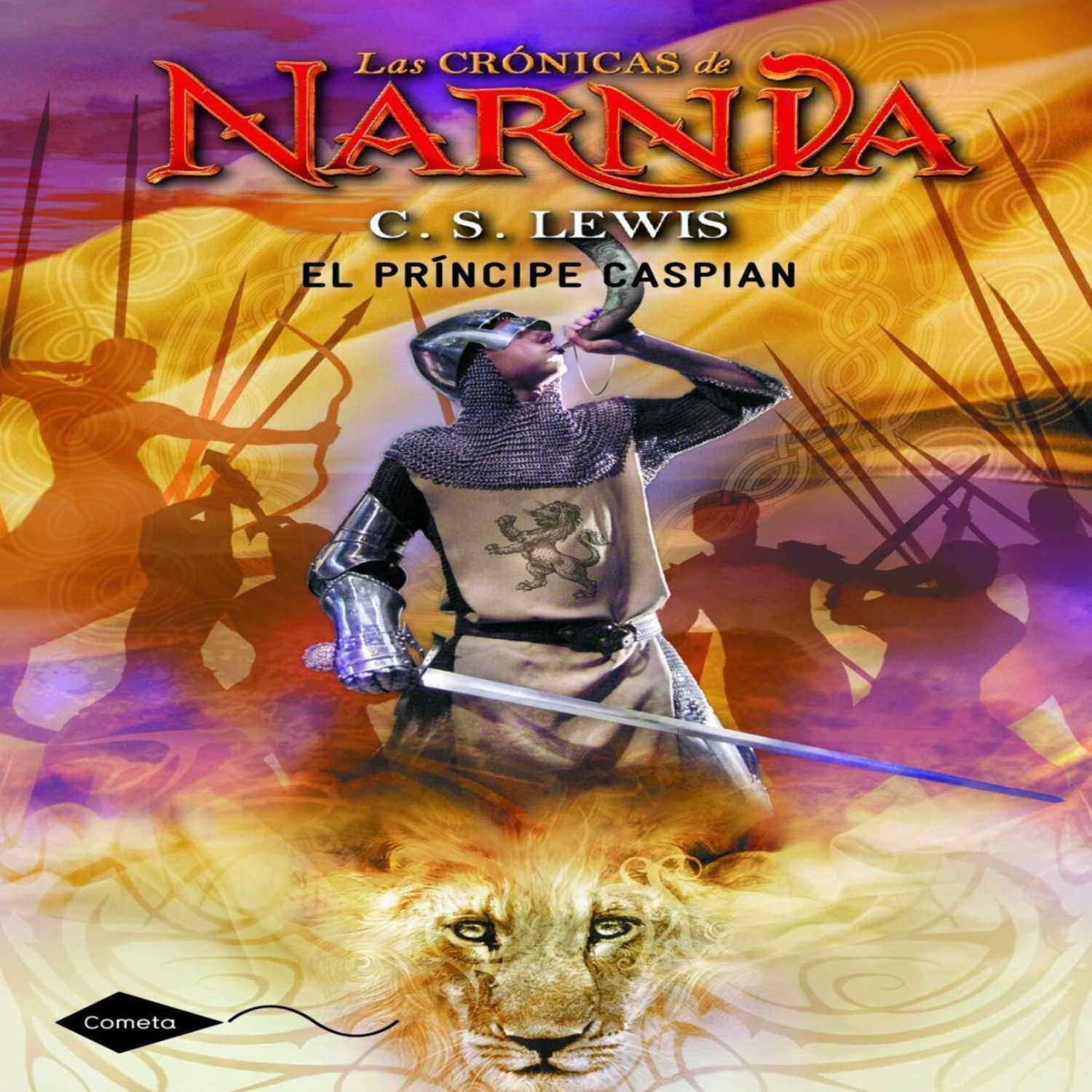 Las Crónicas de Narnia 4 - El Príncipe Caspian por C.S. Lewis - Capítulos 8 & 9