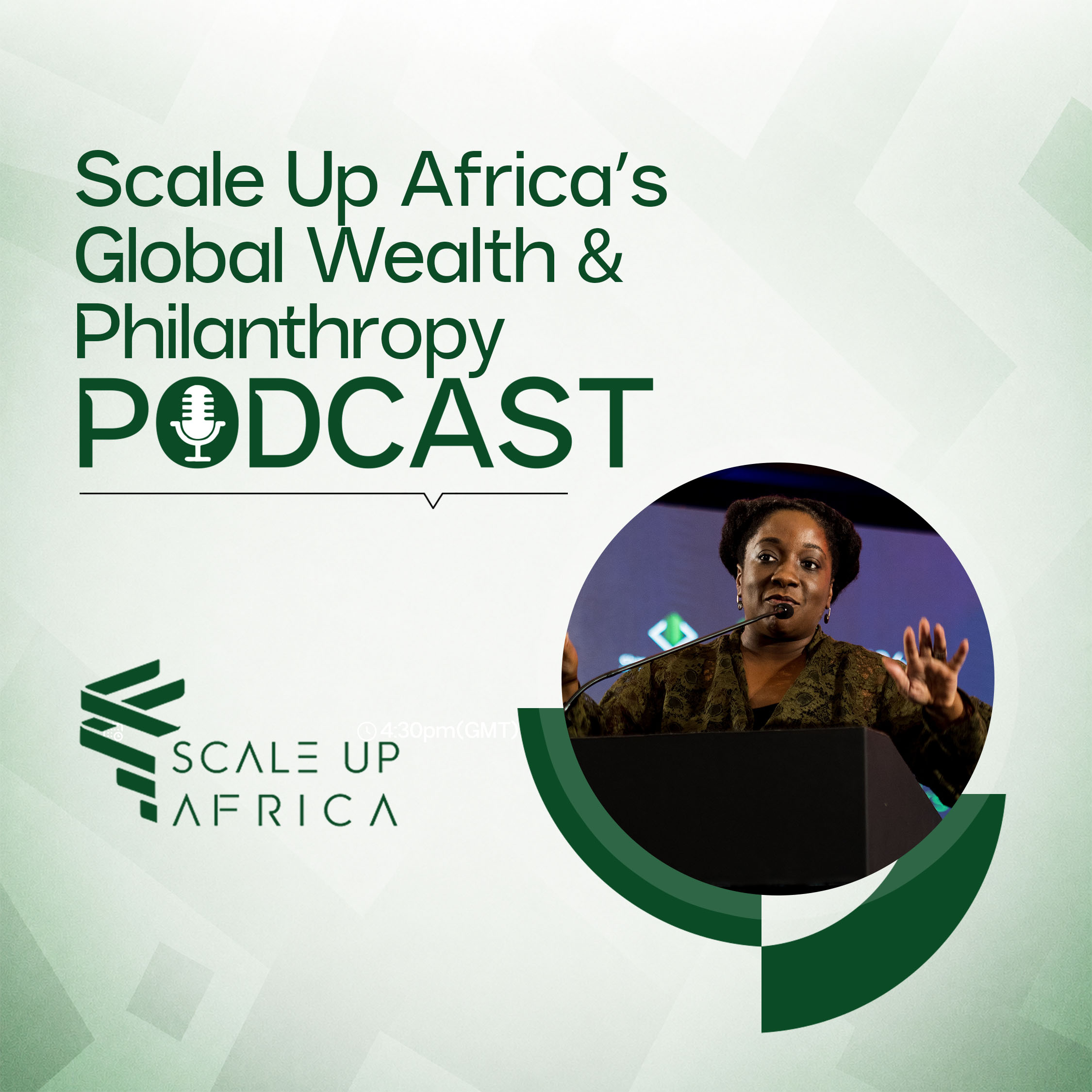 ScaleUP Africa's Global Wealth & Philanthropy Podcast