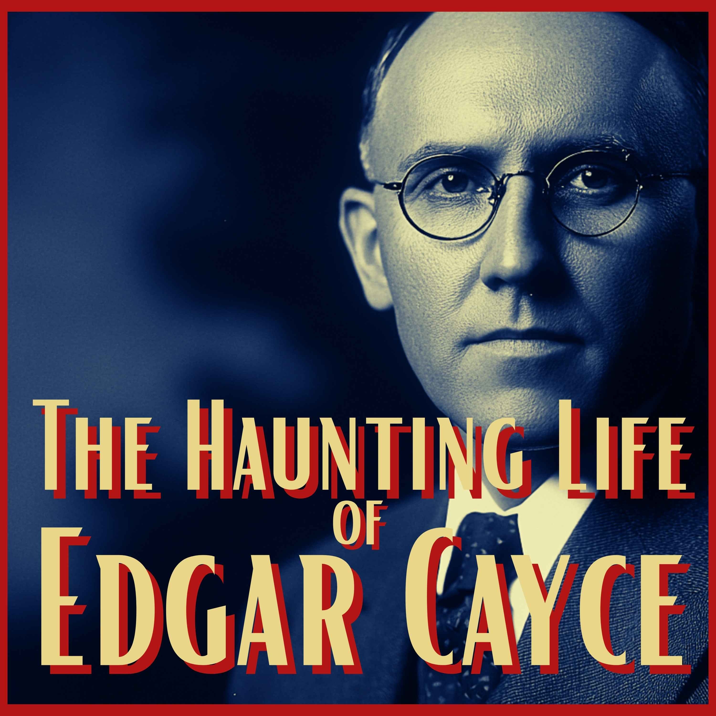 Edgar Cayce: The Sleeping Prophet of Kentucky – Visions, Healings, and the Secrets of the Akashic Records